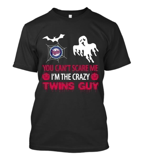 You Can't Scare Me I'm The Crazy Twins Guy Minnesota Baseball Halloween T-Shirt