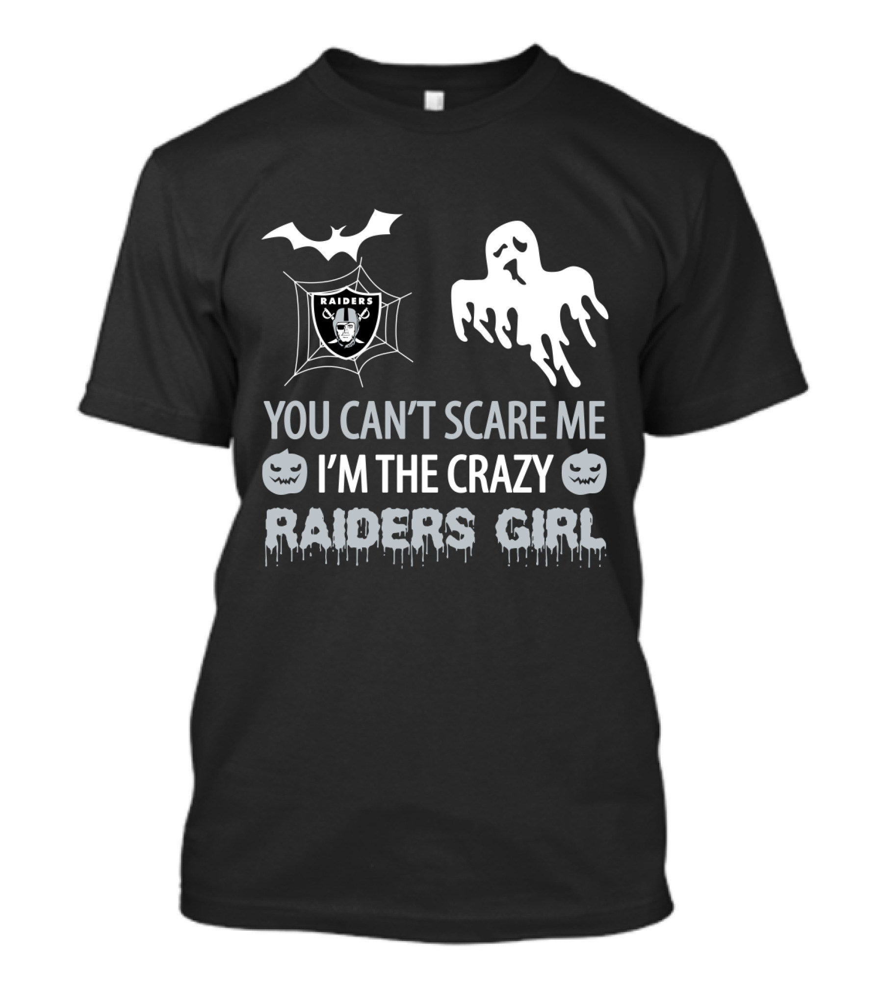 You Can't Scare Me I'm The Crazy Raiders Girl Halloween Raiders Girl T-Shirt