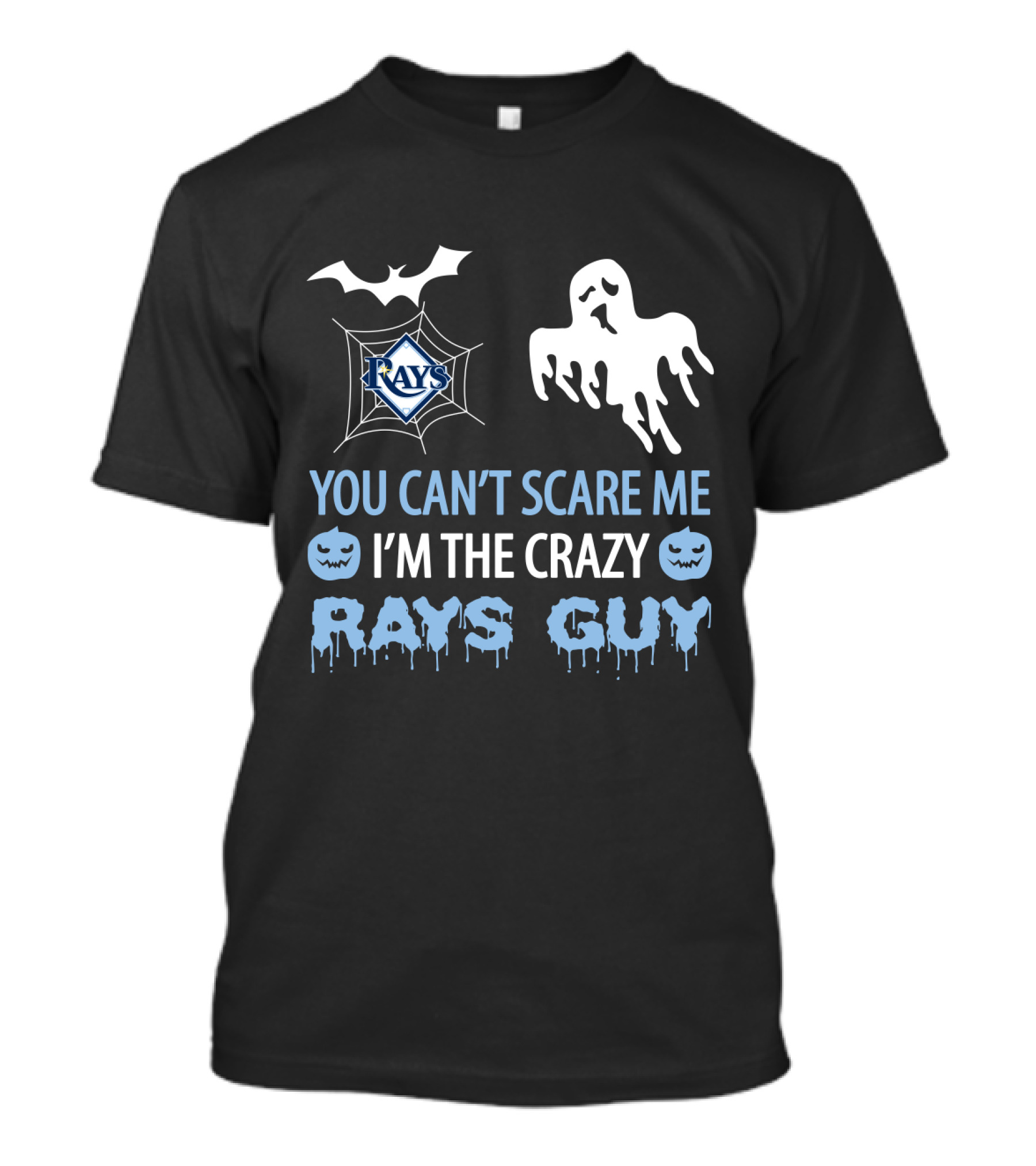 You Can't Scare Me I'm The Crazy Rays Guy Halloween Tampa Bay T-Shirt
