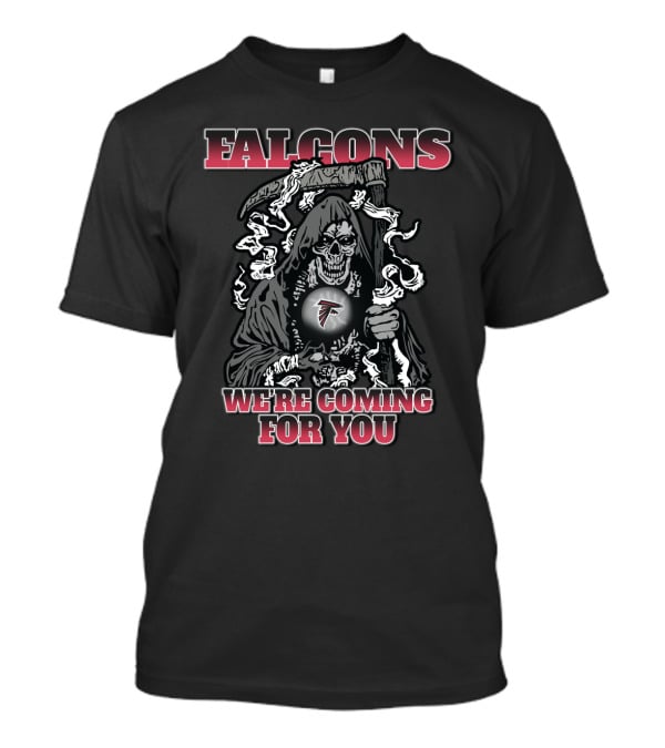 Falcons Grim Reaper We're Coming For You T-Shirt