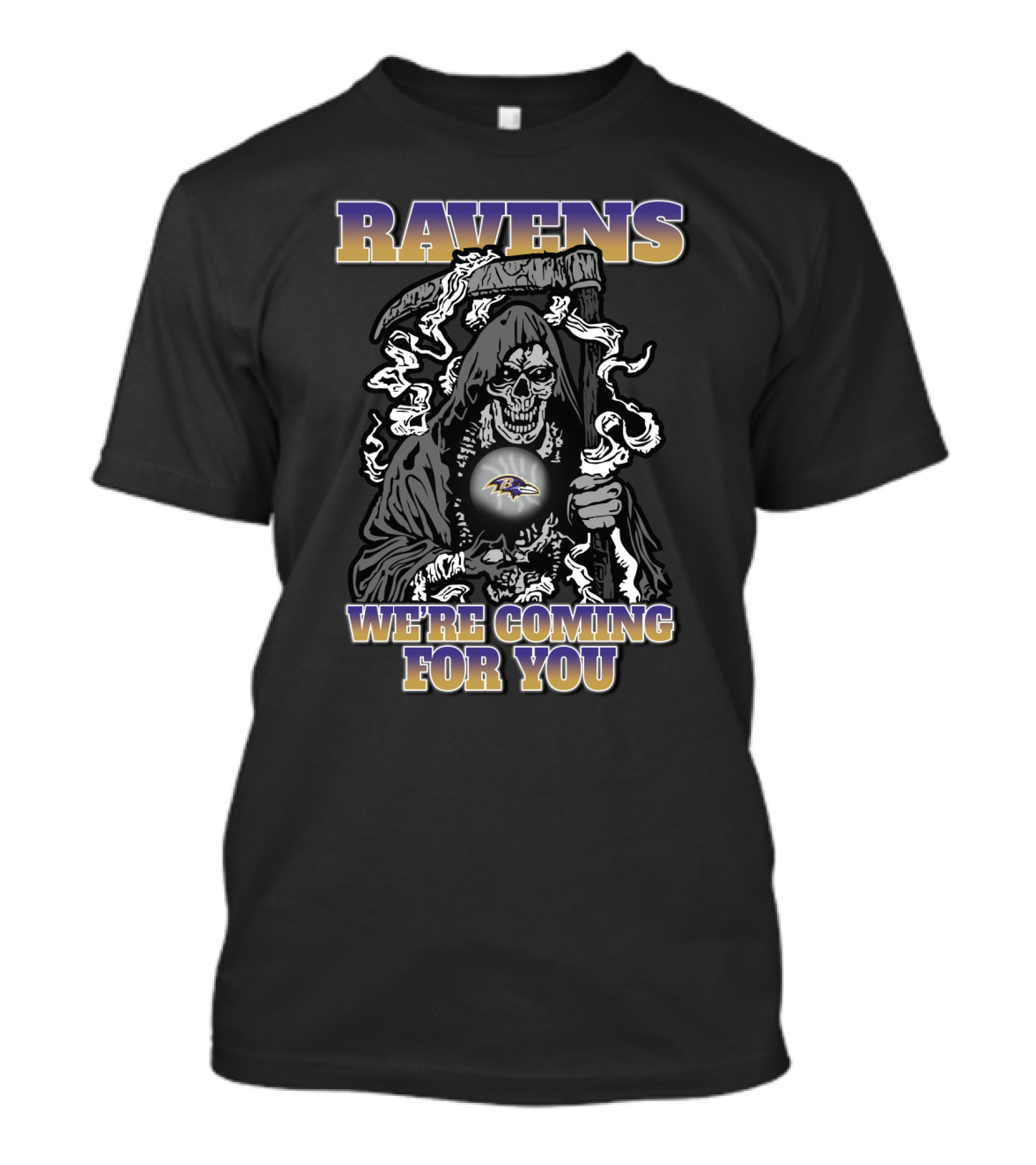 Ravens We're Coming For You Baltimore Ravens Grim Reaper T-Shirt