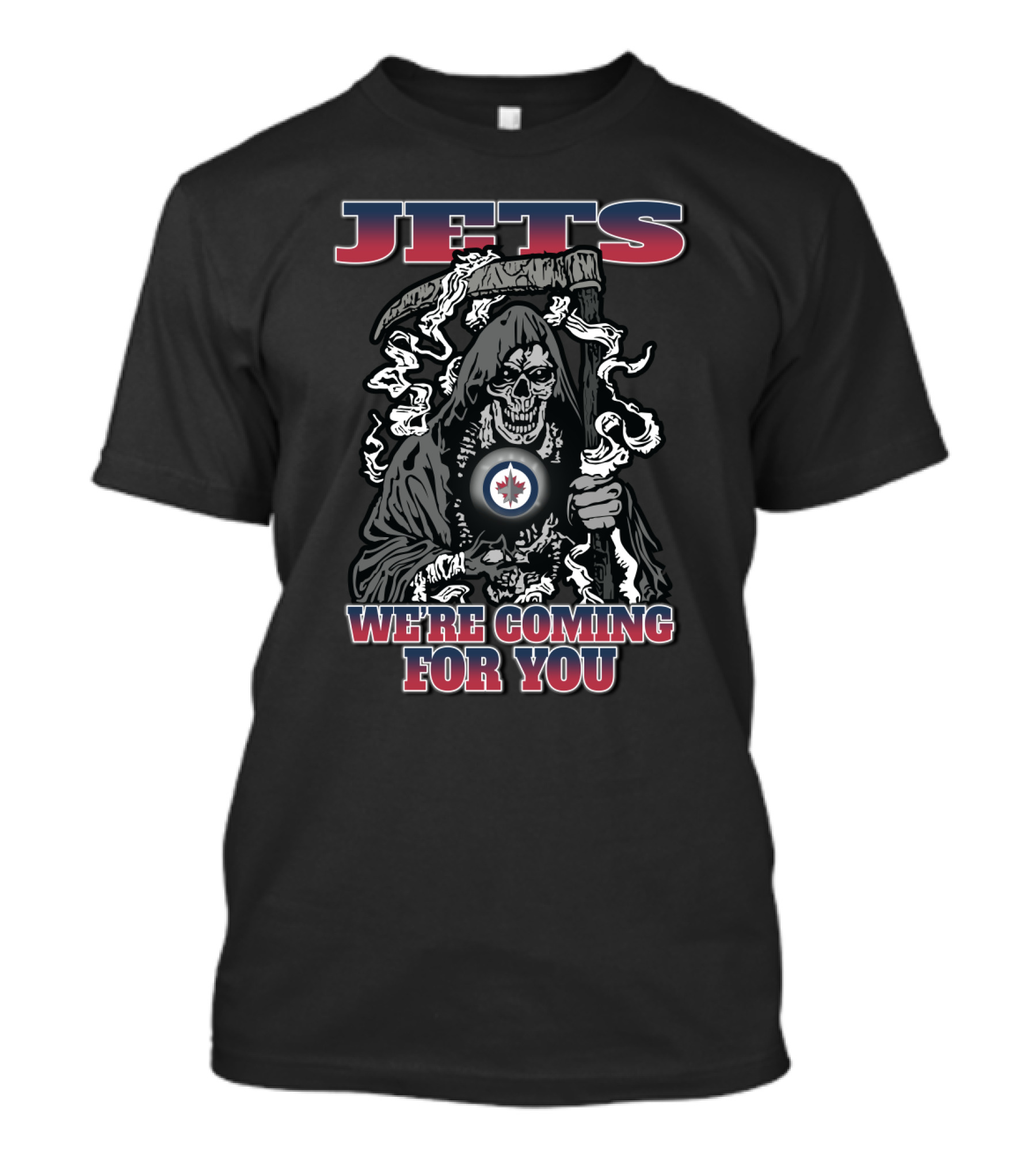 Jets Grim Reaper We're Coming For You Winnipeg T-Shirt
