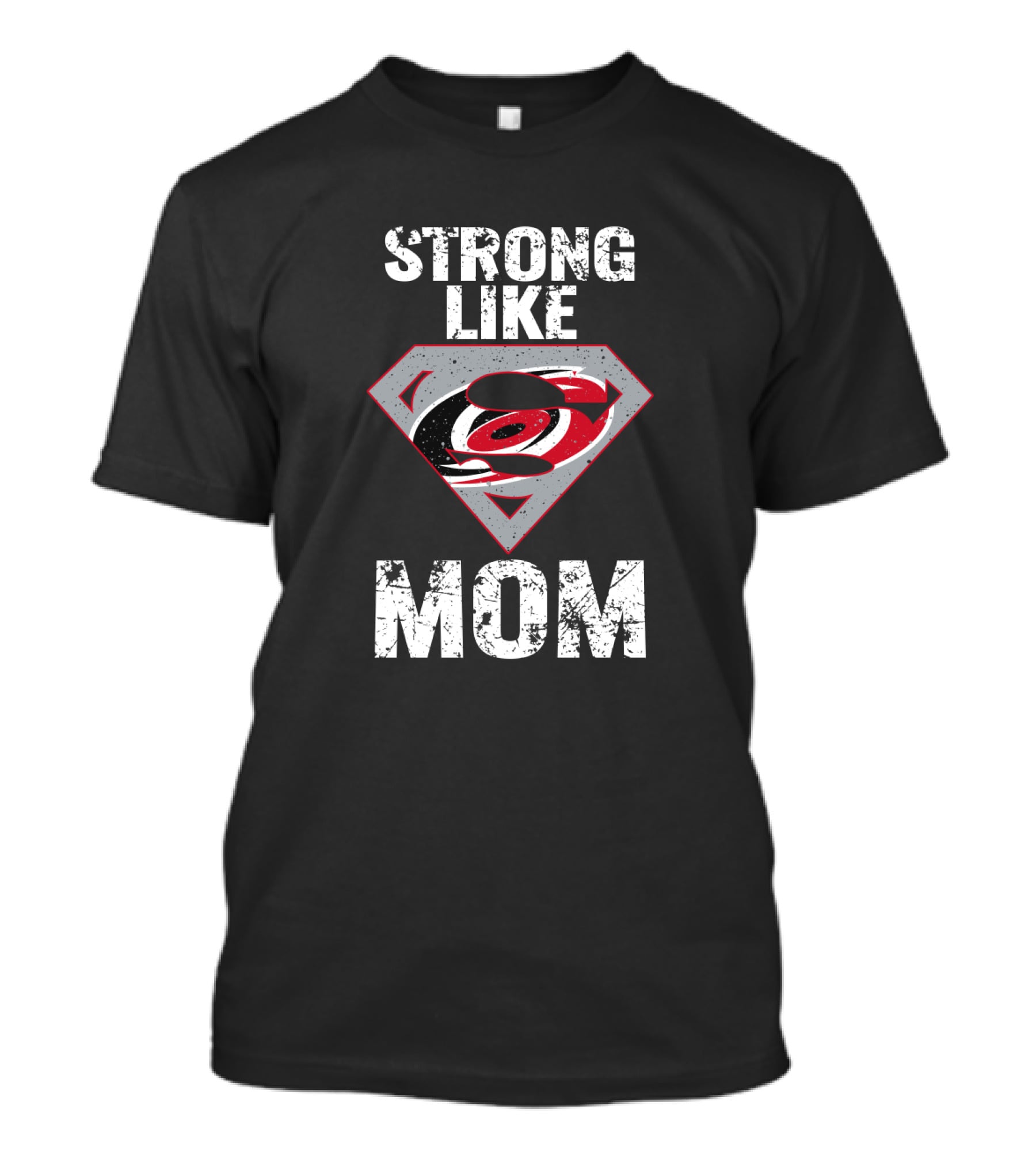 Carolina Hurricanes Strong Like Mom Super T-Shirt