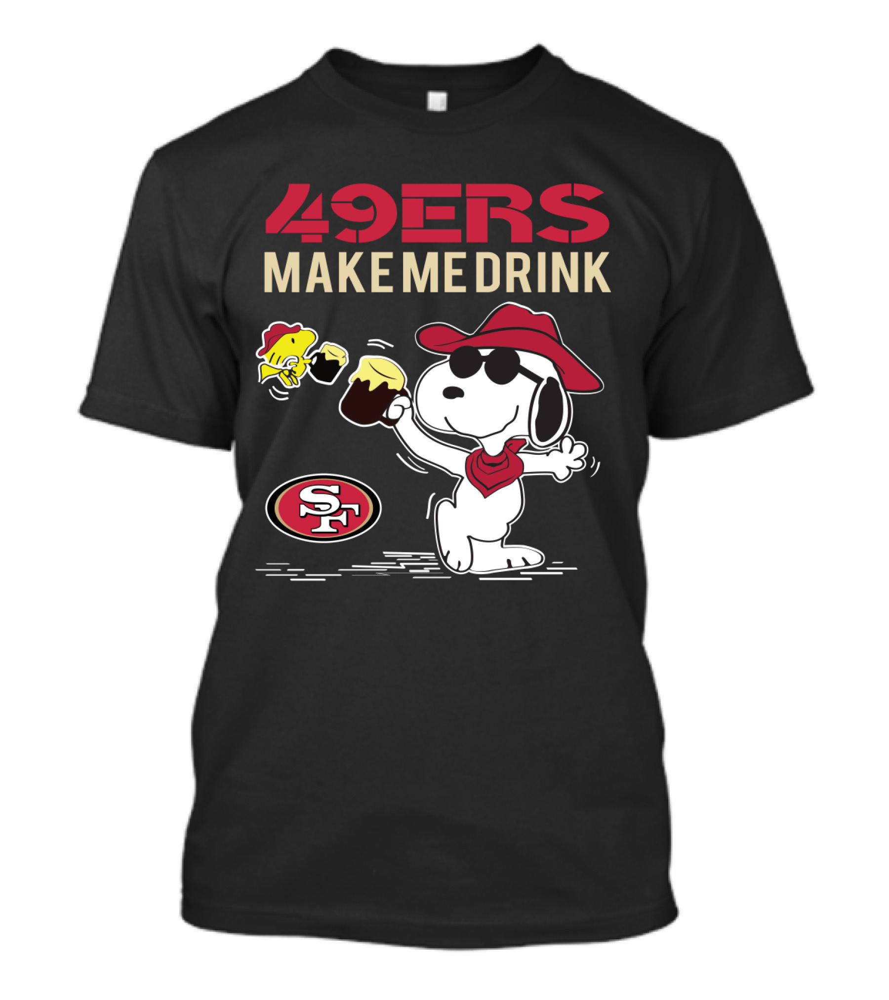 49ers Make Me Drink Snoopy Sf T-Shirt