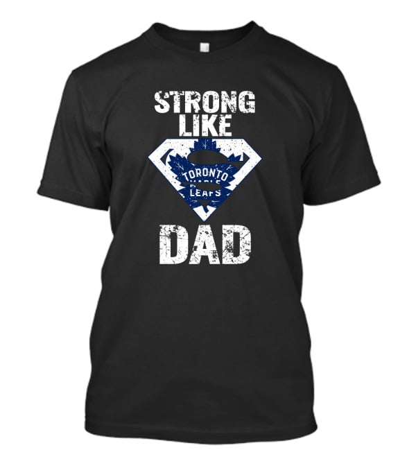 Strong Like Dad Toronto Maple Leafs Badge T-Shirt