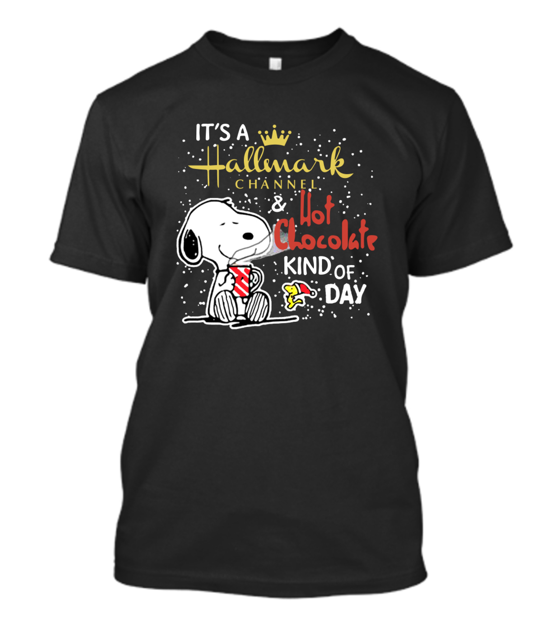 It's A Hallmark Channel & Hot Chocolate Kind Of Day Snoopy T-Shirt