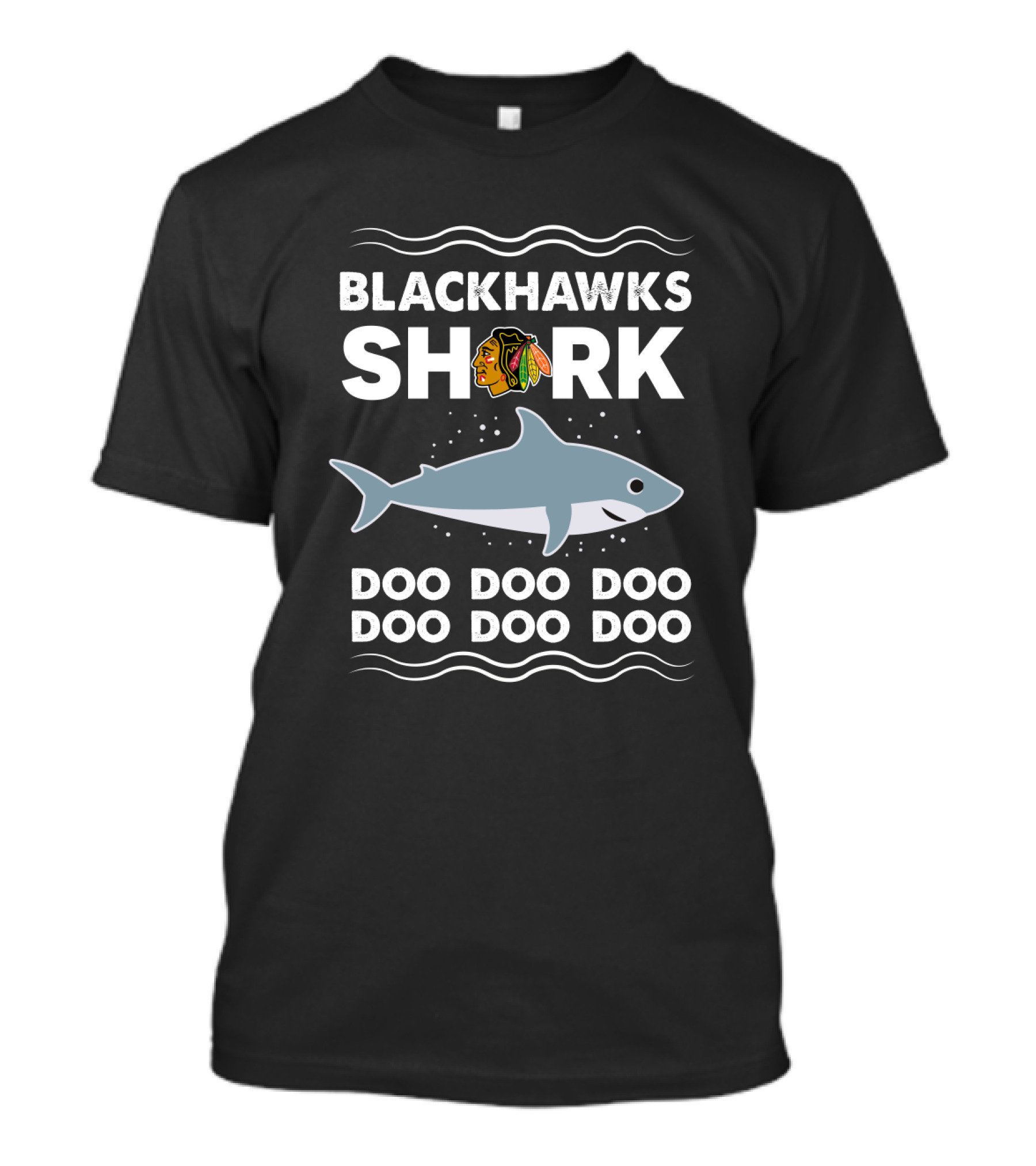 Blackhawks Shark Doo Doo Doo Doo Chicago Blackhawks T-Shirt