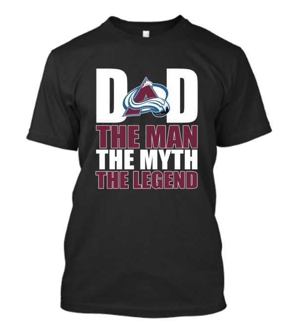 Colorado Avalanche Dad The Man The Myth The Legend T-Shirt