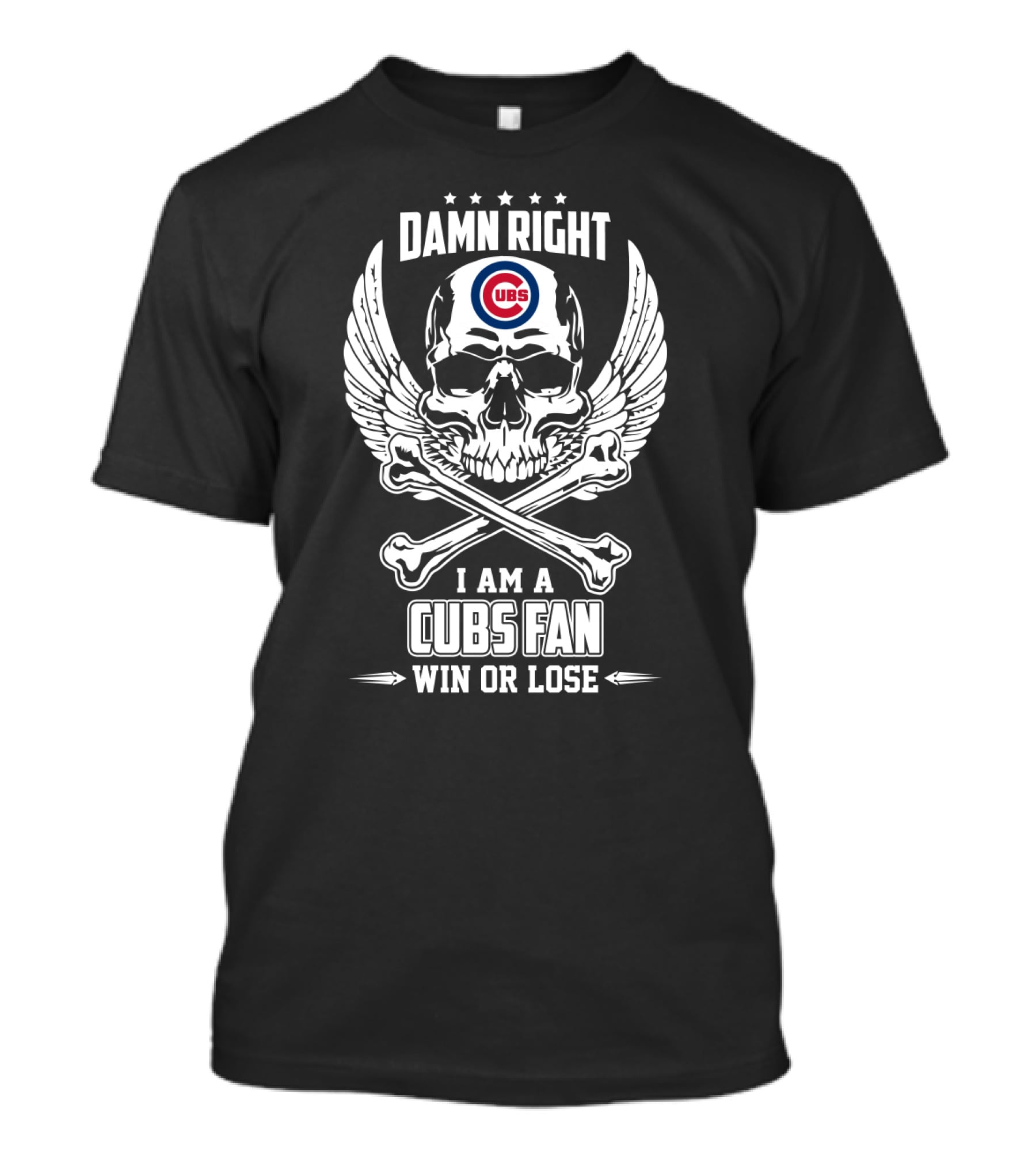 Damn Right Win Or Lose I Am A Chicago Cubs Fan Skull And Wings T-Shirt