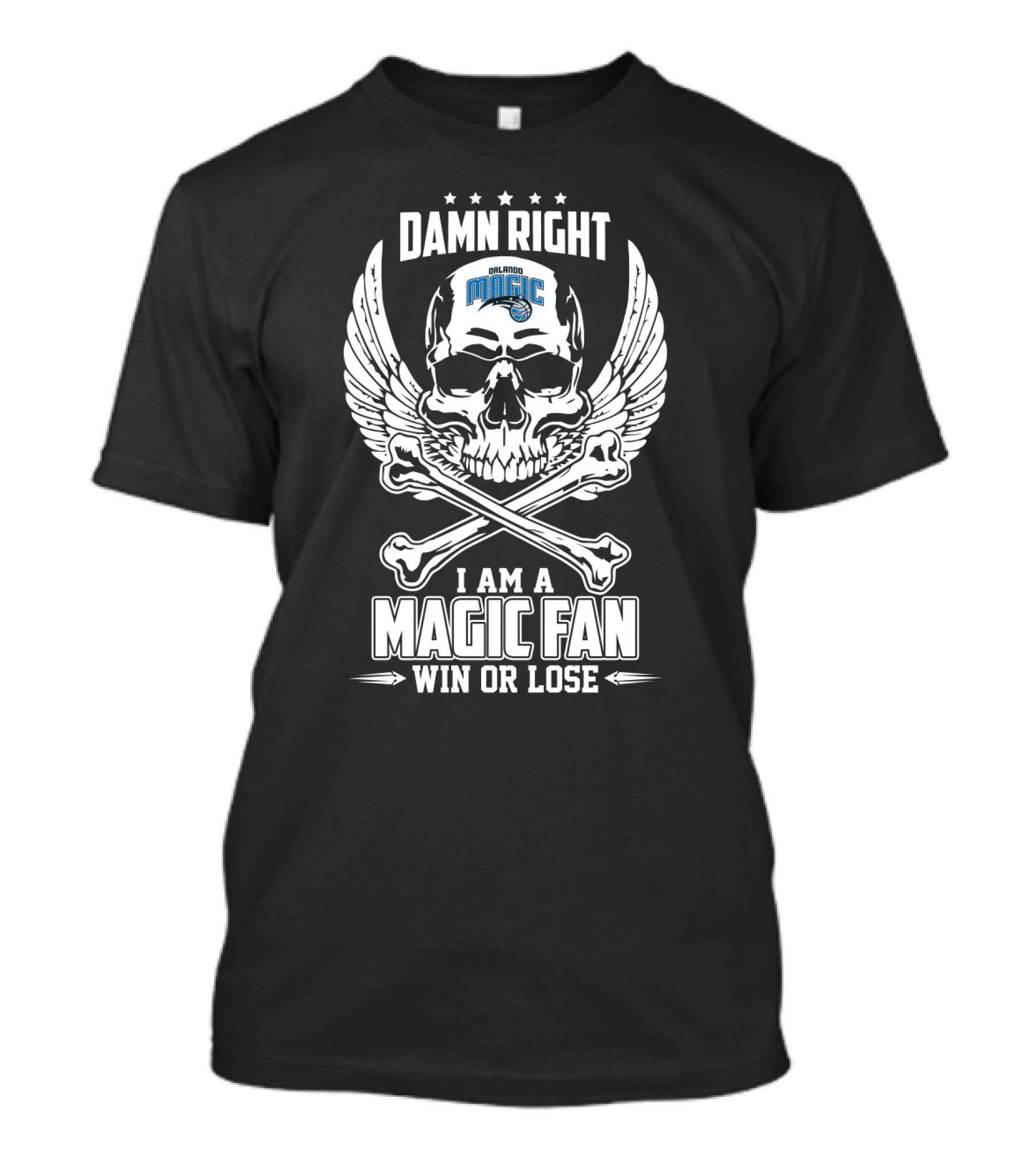 Damn Right Orlando Magic Fan I Am A Magic Fan Win Or Lose T-Shirt