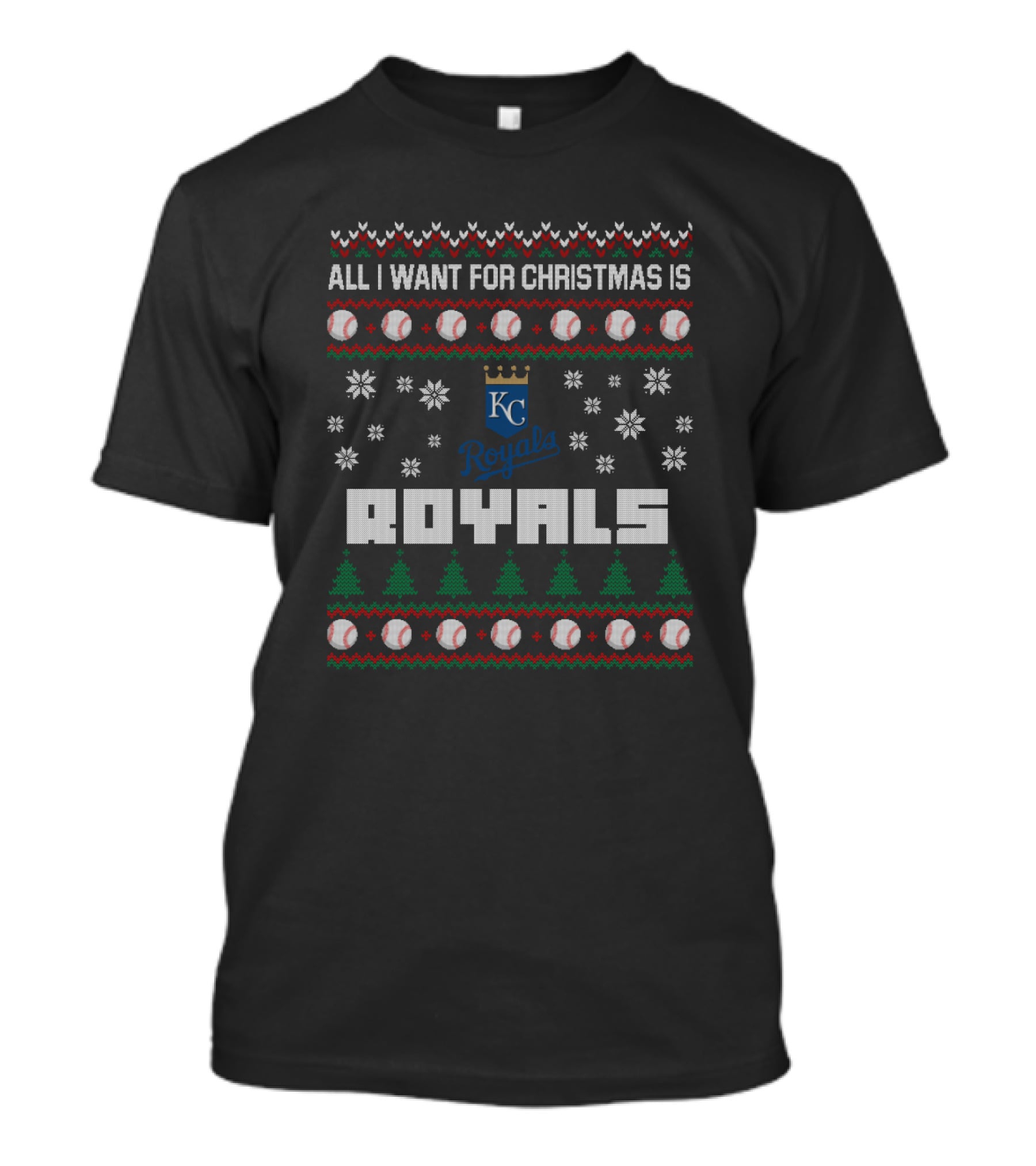 All I Want For Christmas Is Kansas City Royals Ugly Sweater Design With Baseballs Snowflakes And Trees T-Shirt