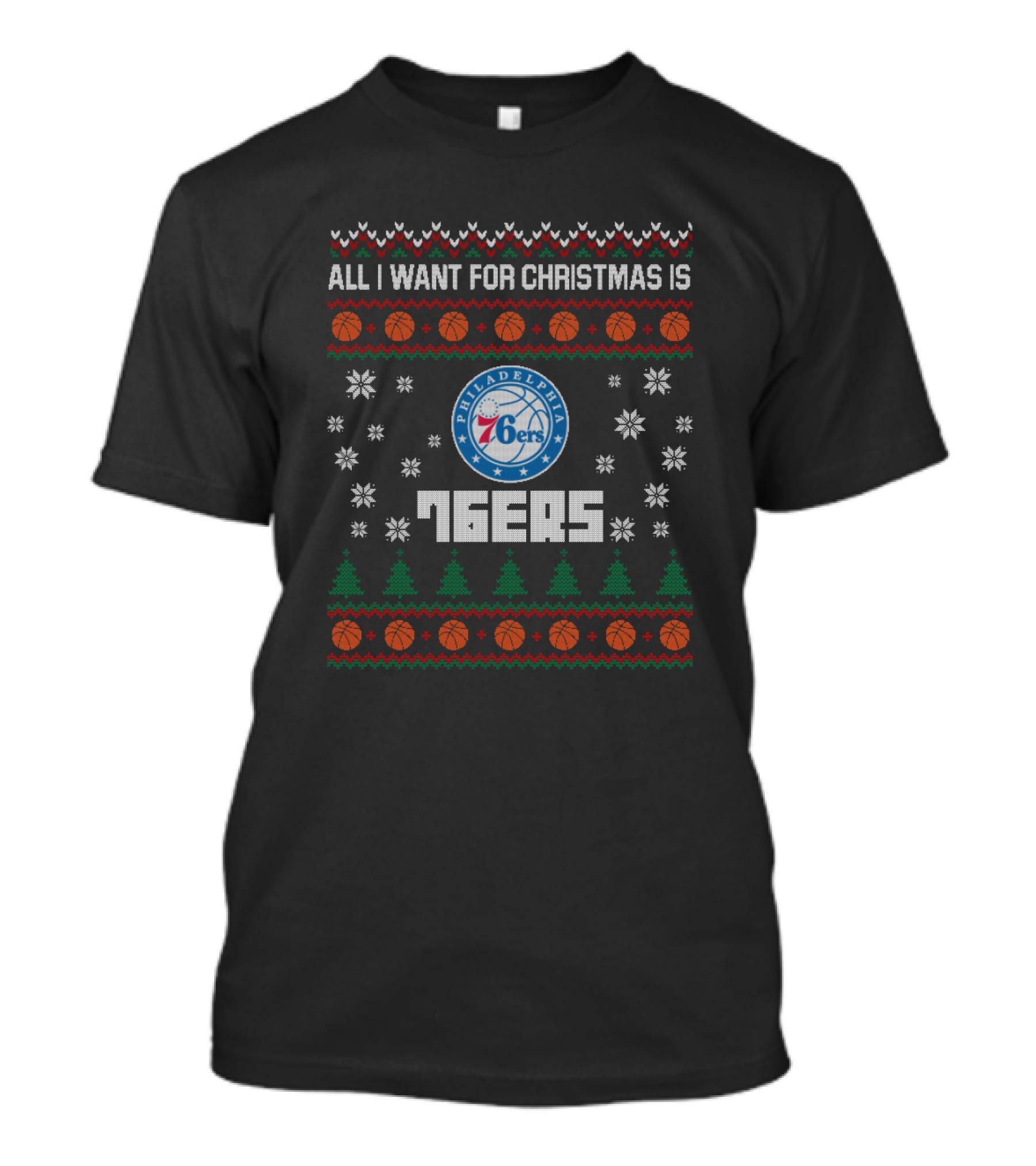 All I Want For Christmas Is Philadelphia 76ers Basketball Festive Ugly Sweater Style T-Shirt