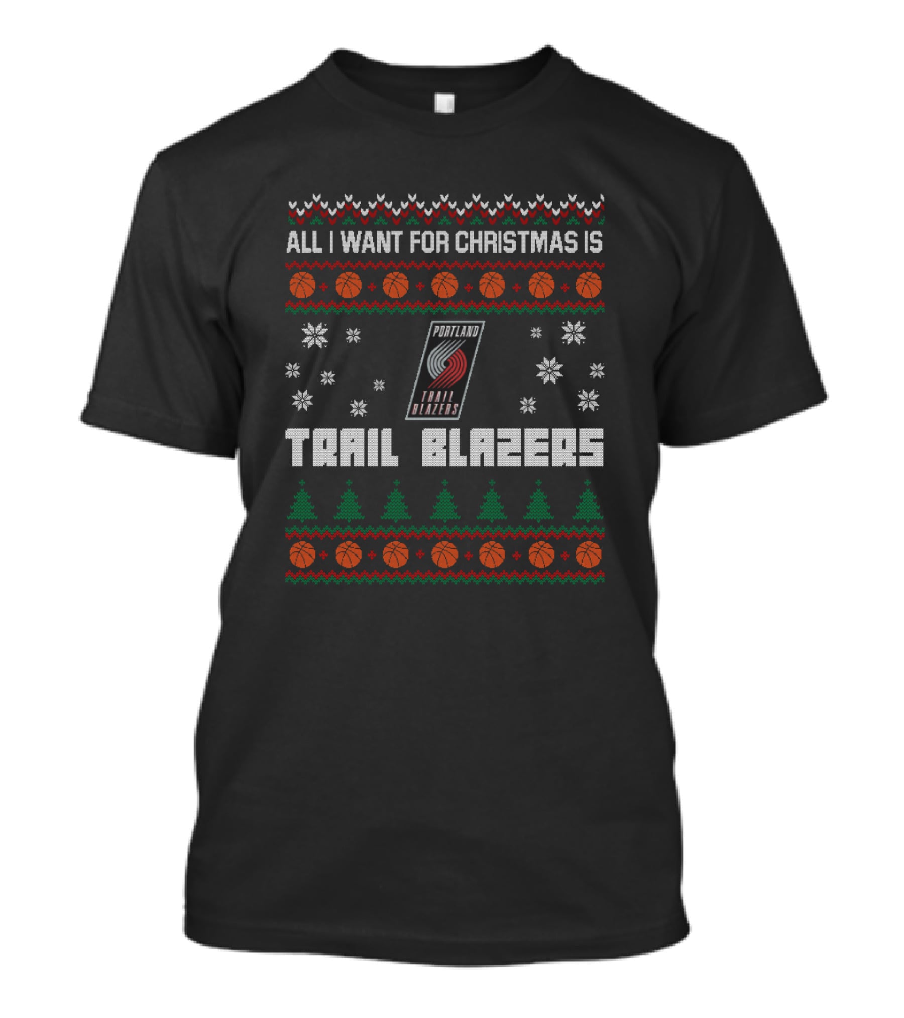 All I Want For Christmas Is Portland Trail Blazers T-Shirt