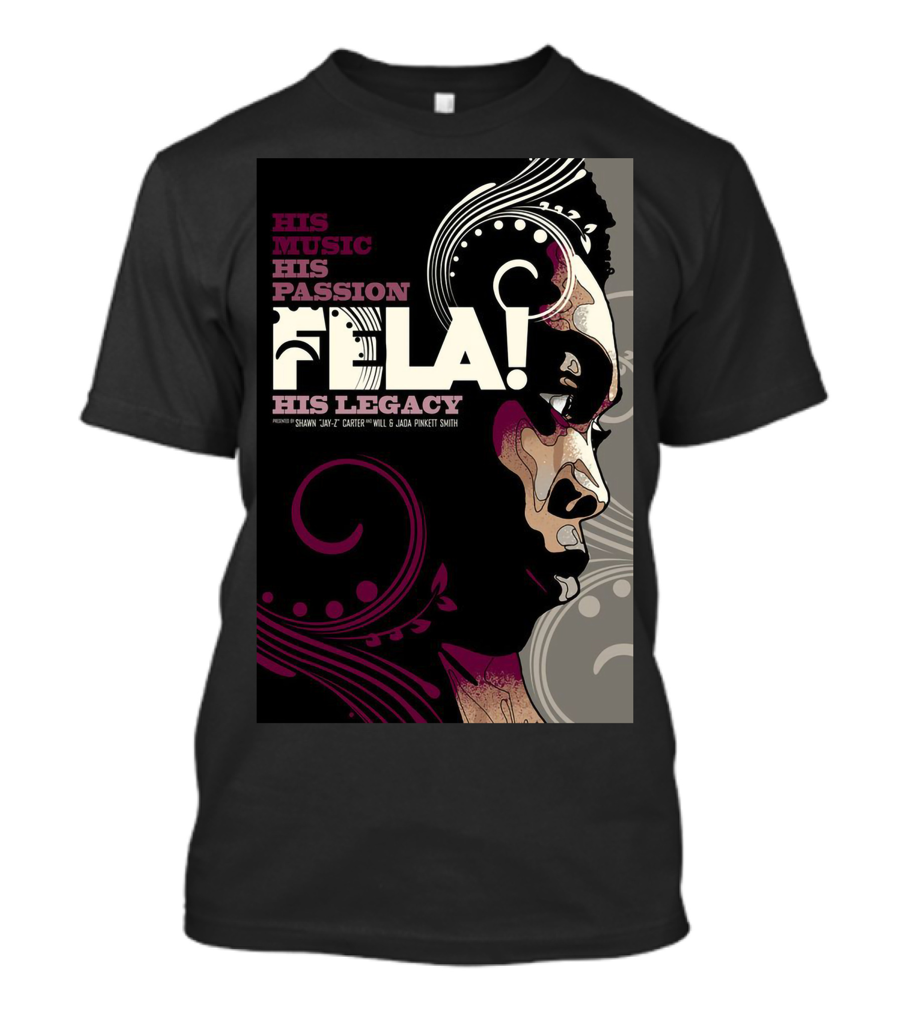 His Music His Passion Fela His Legacy T-Shirt