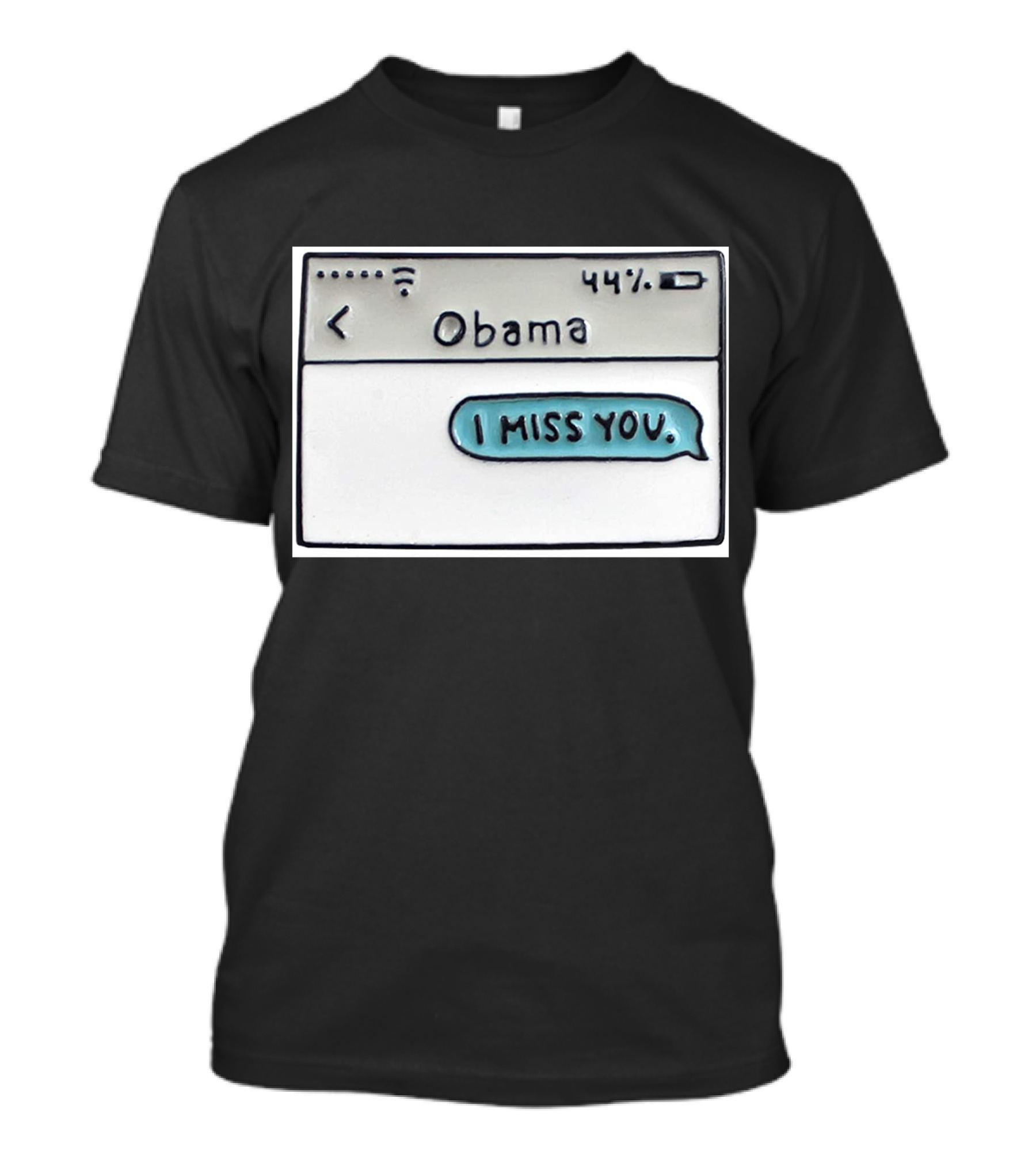 Obama I Miss You Message Bubble T-Shirt