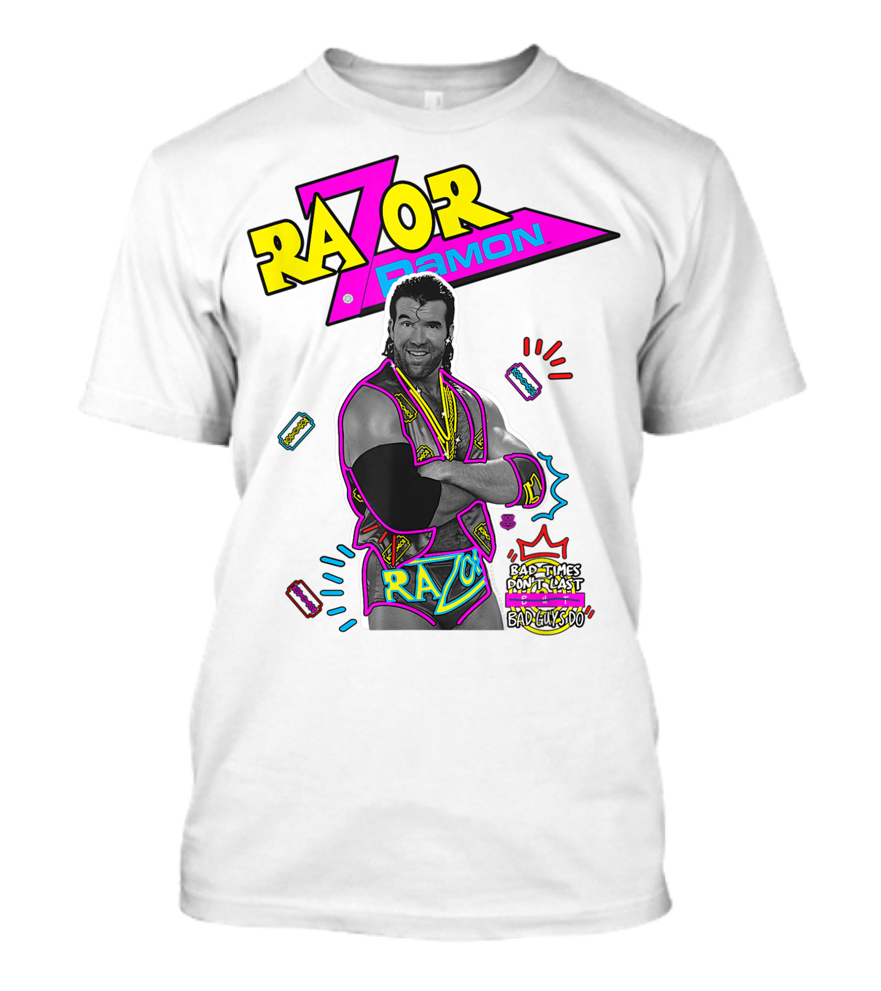 Razor Ramon Bad Times Don't Last But Bad Guys Do T-Shirt