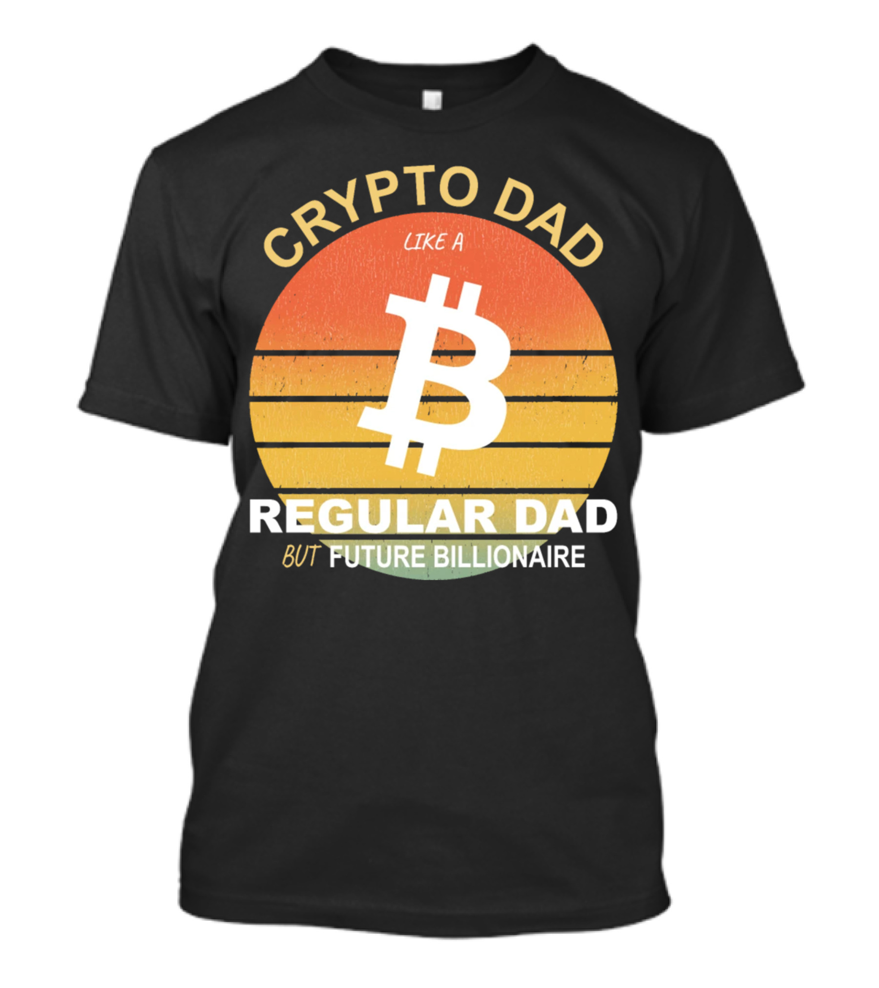 Crypto Dad Like A Regular Dad But Future Billionaire T-Shirt