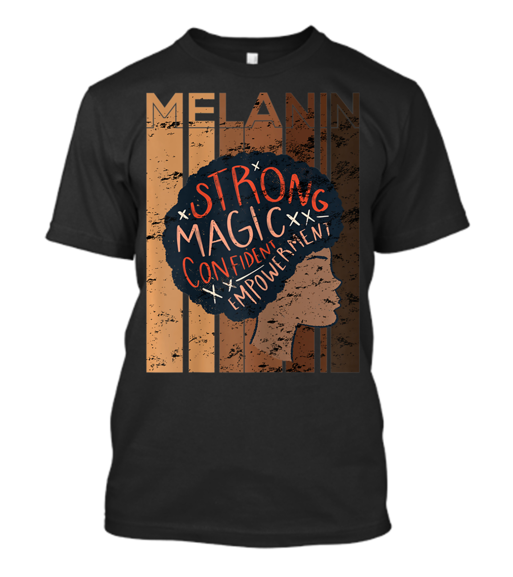 Melanin Strong Magic Confident Empowerment African History BHM T-Shirt