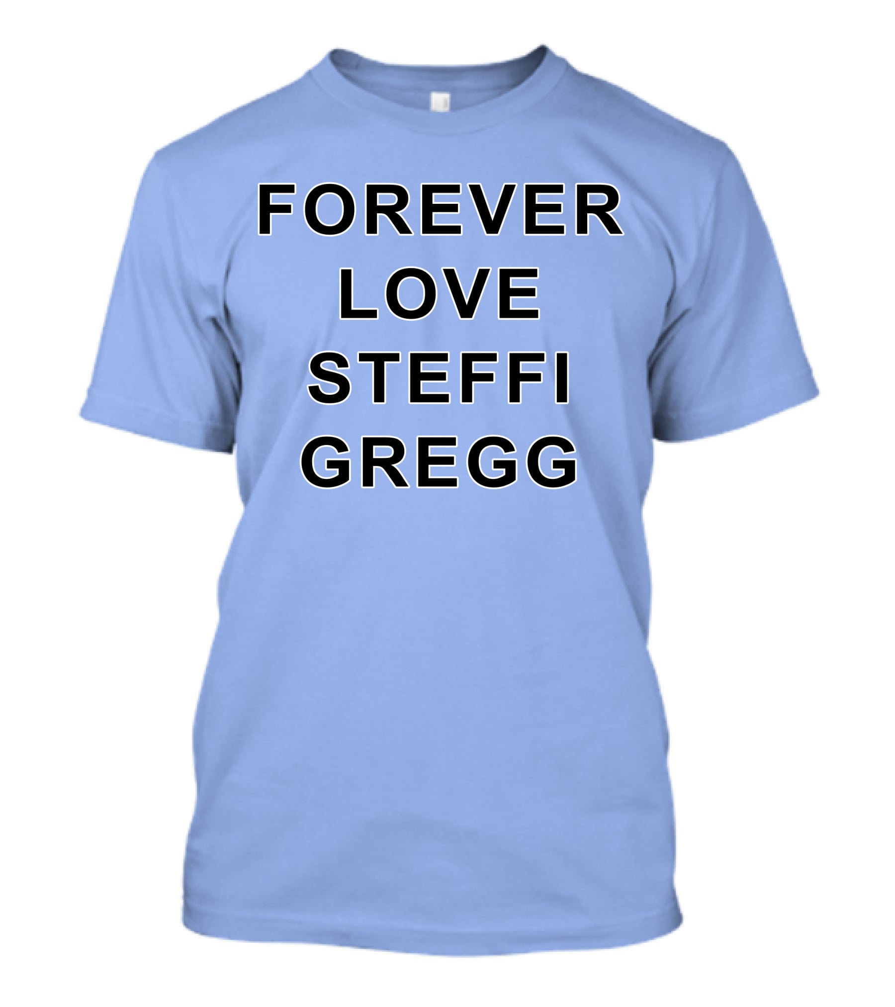 Forever Love Steffi Gregg Memorial T-Shirt