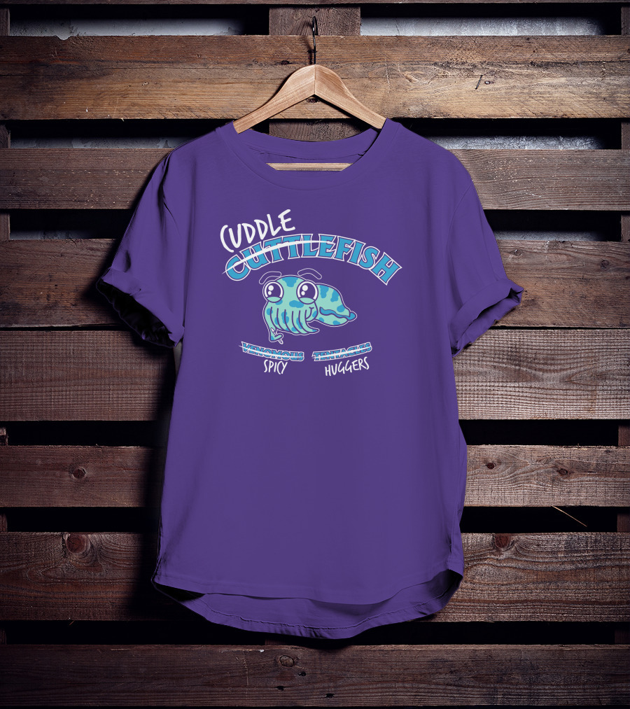 Cuddle Cuttlefish Venomous Spicy Tentacle Huggers T-Shirt