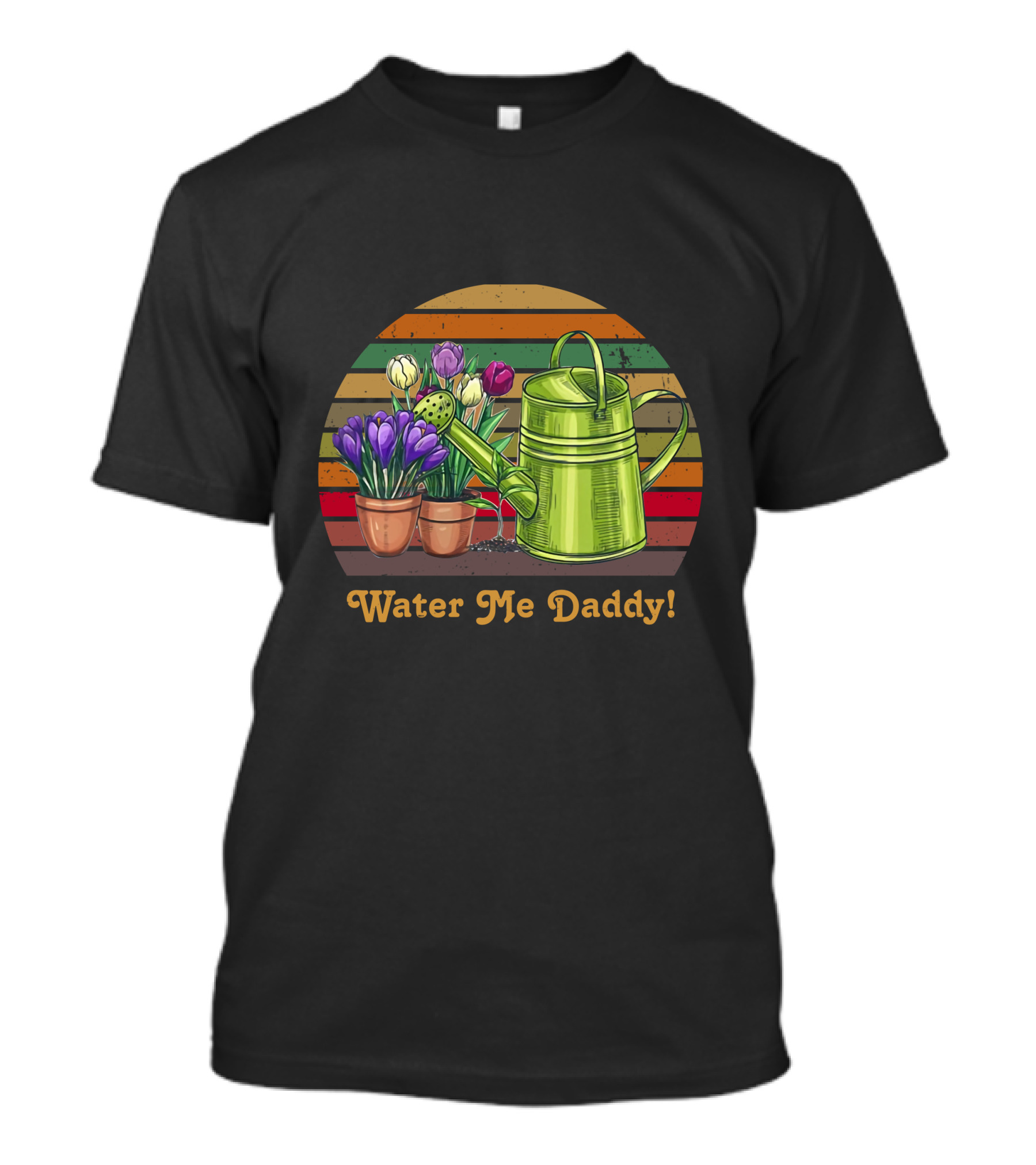 Water Me Daddy Colorful Vintage Watering Can With Flowers T-Shirt