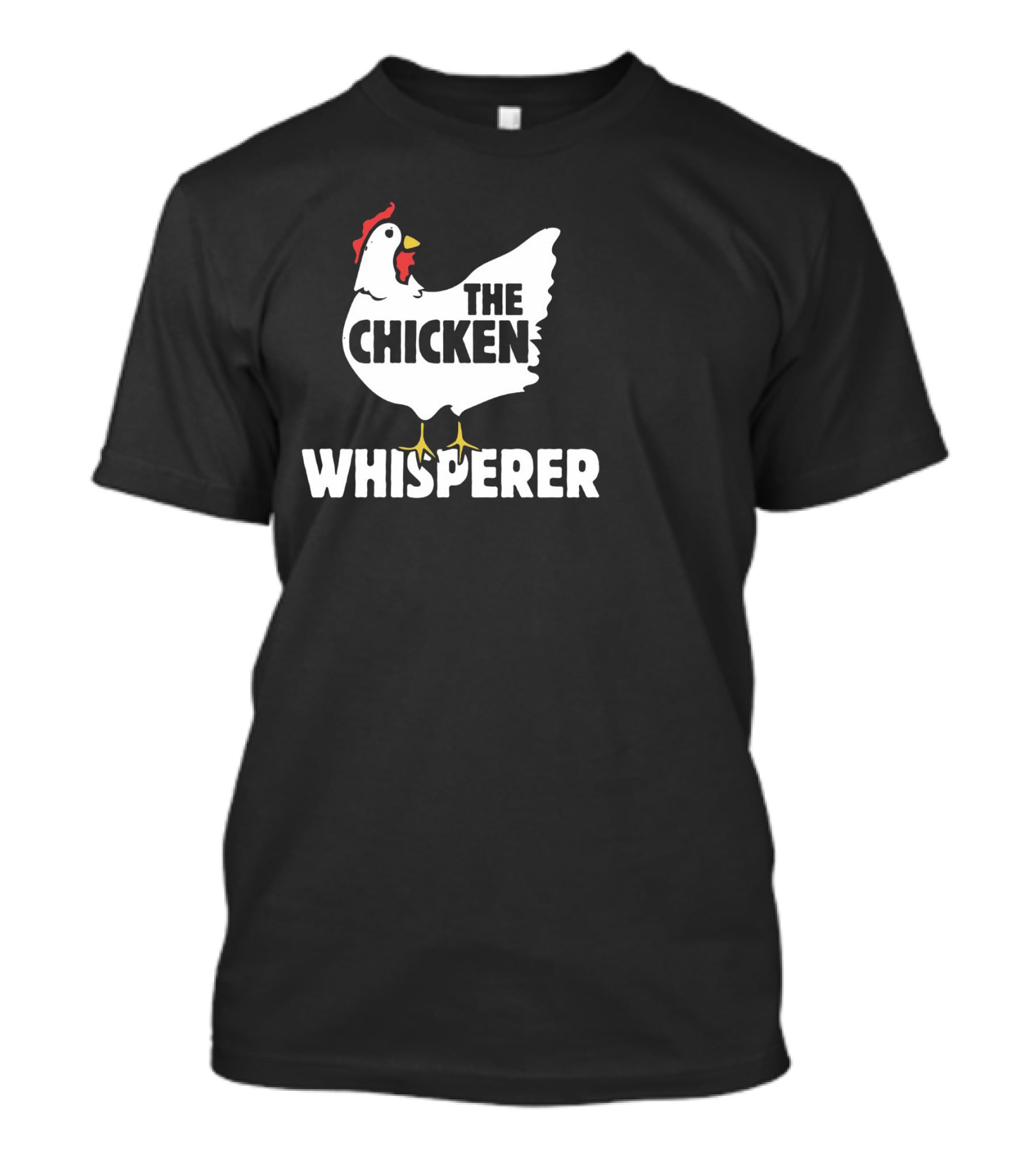 The Chicken Whisperer Bold White Red And Yellow Chicken T-Shirt