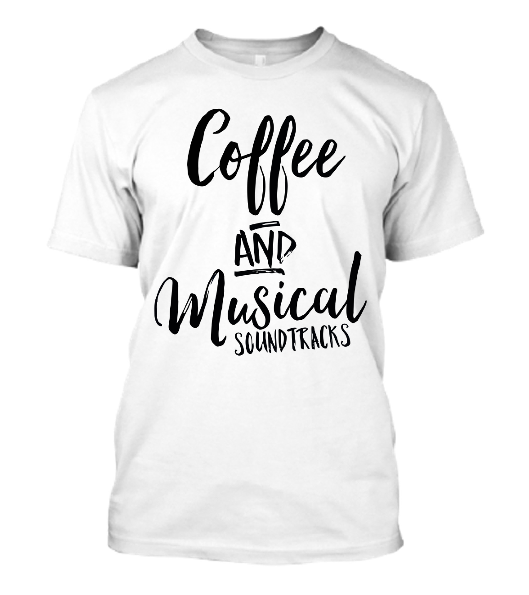 Coffee And Musical Soundtracks T-Shirt