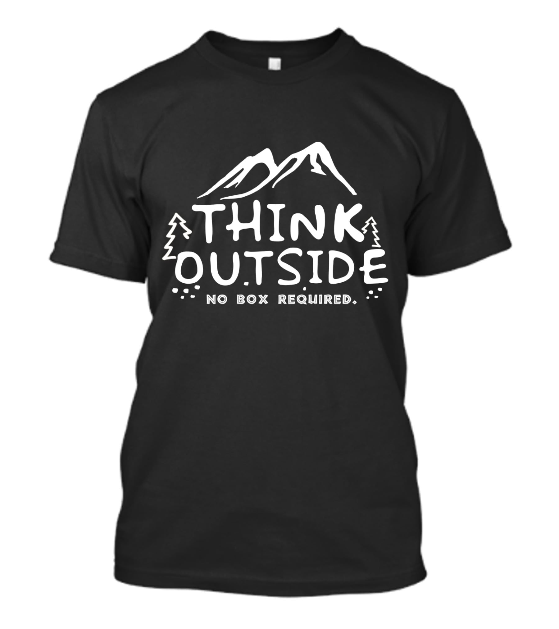 Think Outside No Box Required Mountain Trees Adventure T-Shirt