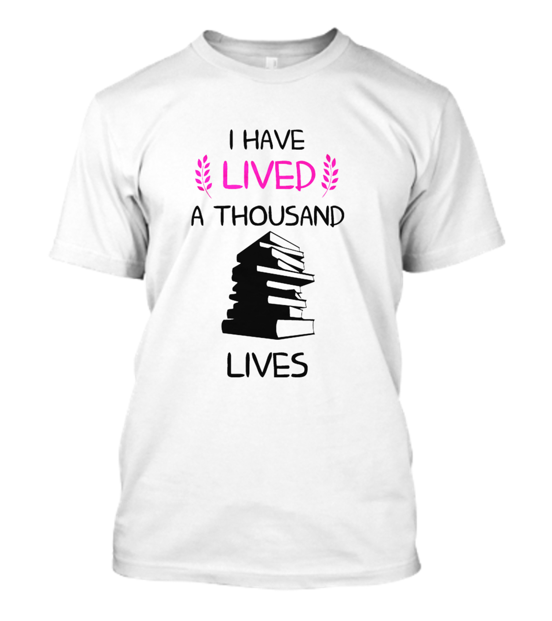 I Have Lived A Thousand Lives With Book Stack T-Shirt
