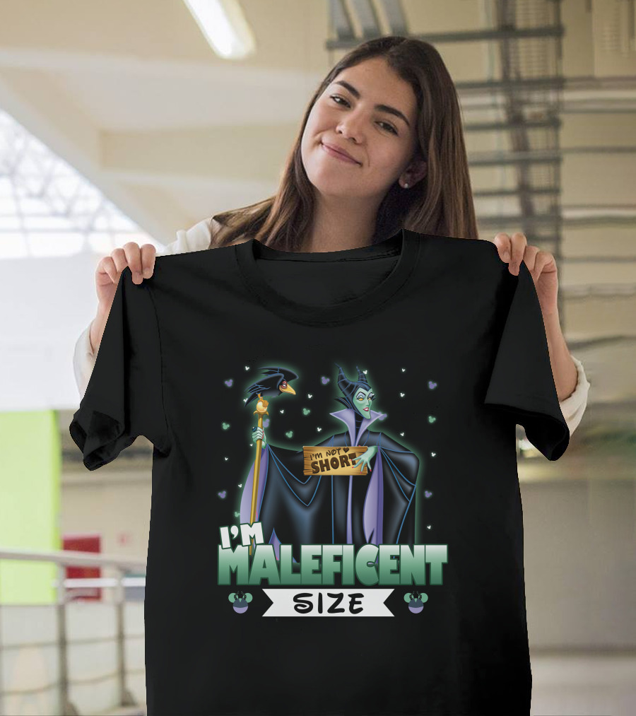 I'M NOT SHORT I'M MALEFICENT SIZE T-Shirt