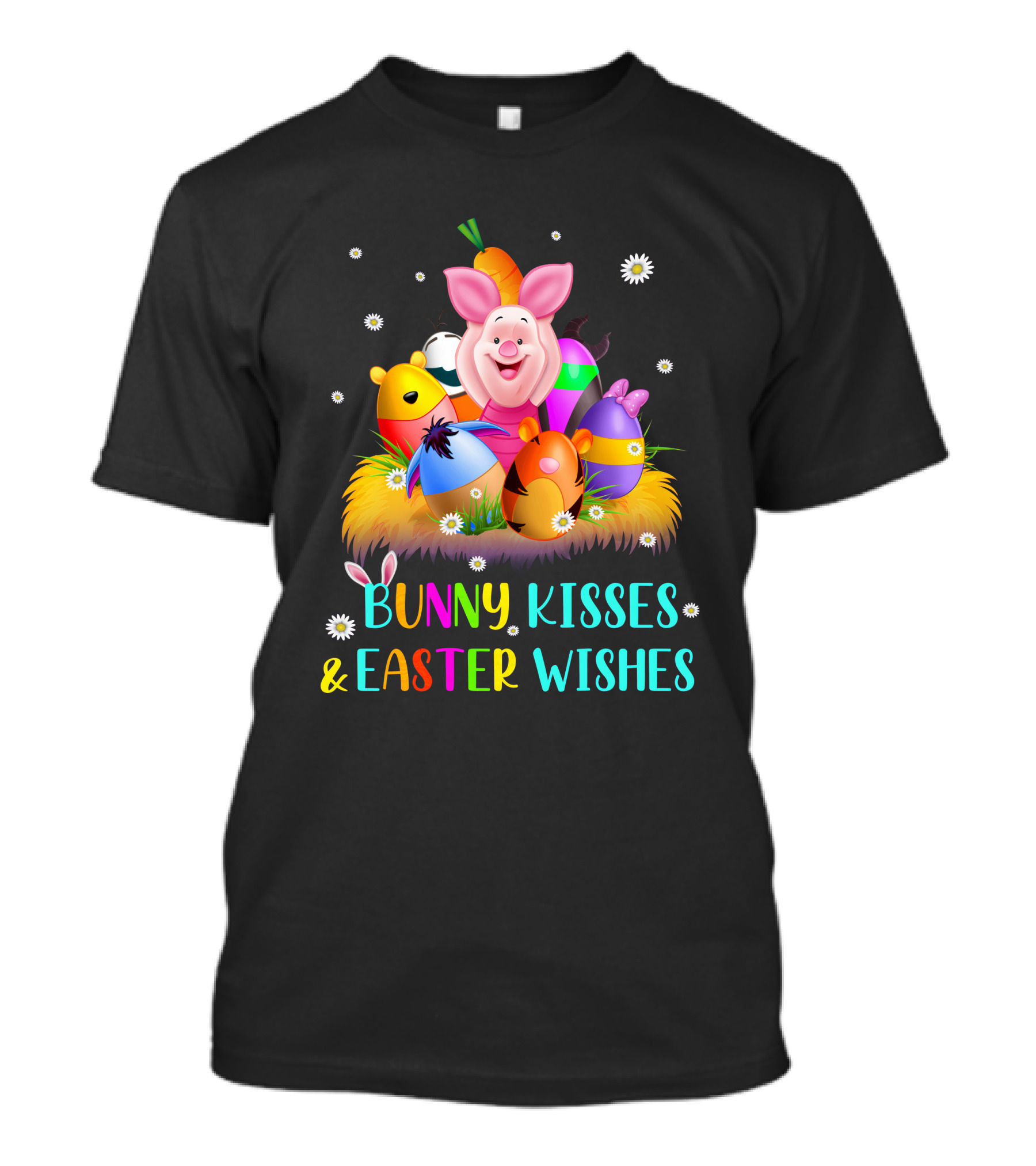 Bunny Kisses And Easter Wishes Piglet Eggs T-Shirt