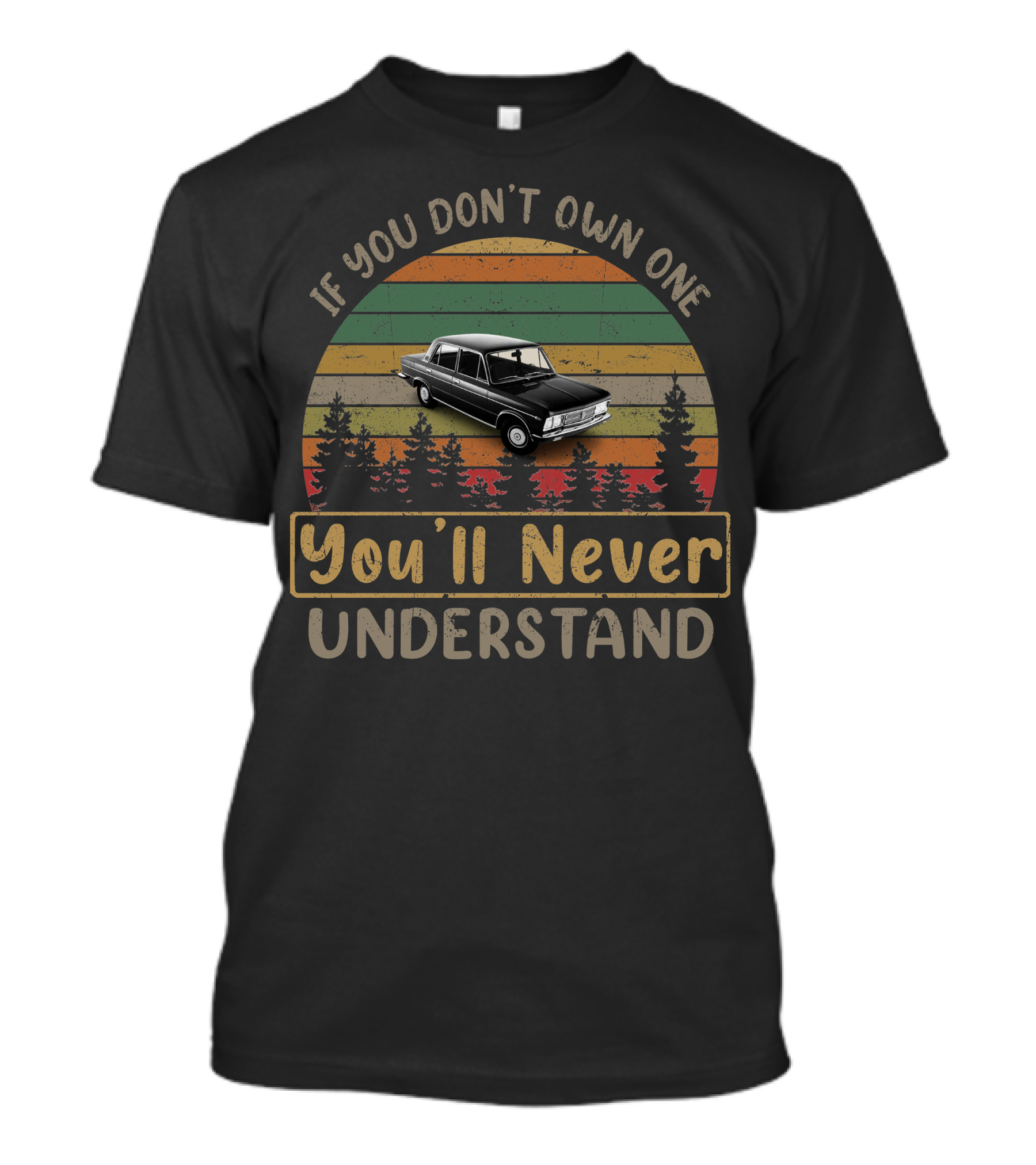 Fiat 125T If You Don't Own One You'll Never Understand T-Shirt