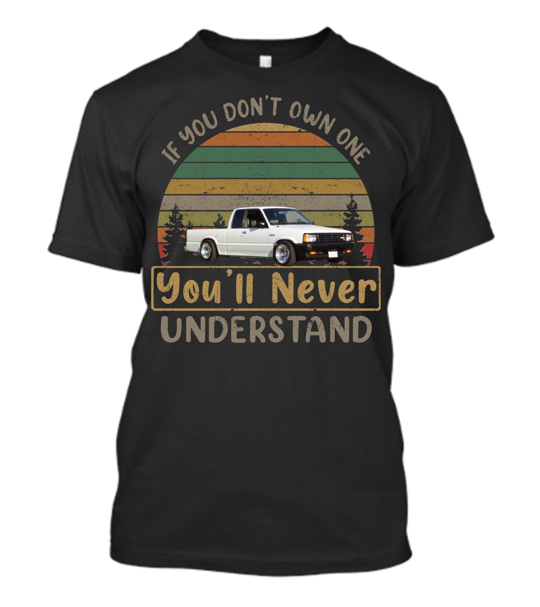 If You Don't Own One You'll Never Understand Mazda Mafia T-Shirt