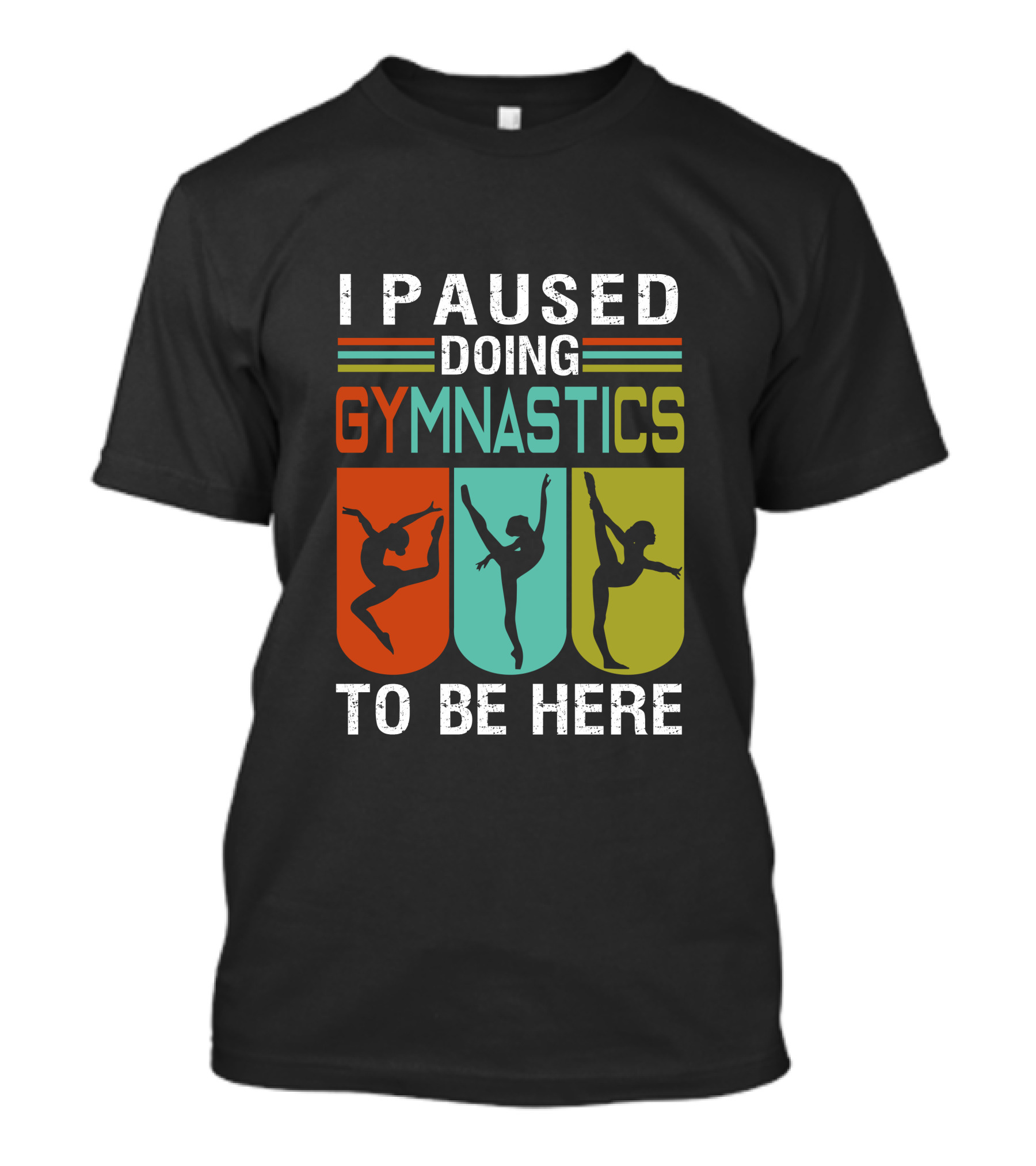 I Paused Doing Gymnastics To Be Here With Gymnastic Silhouettes And Color Blocks T-Shirt