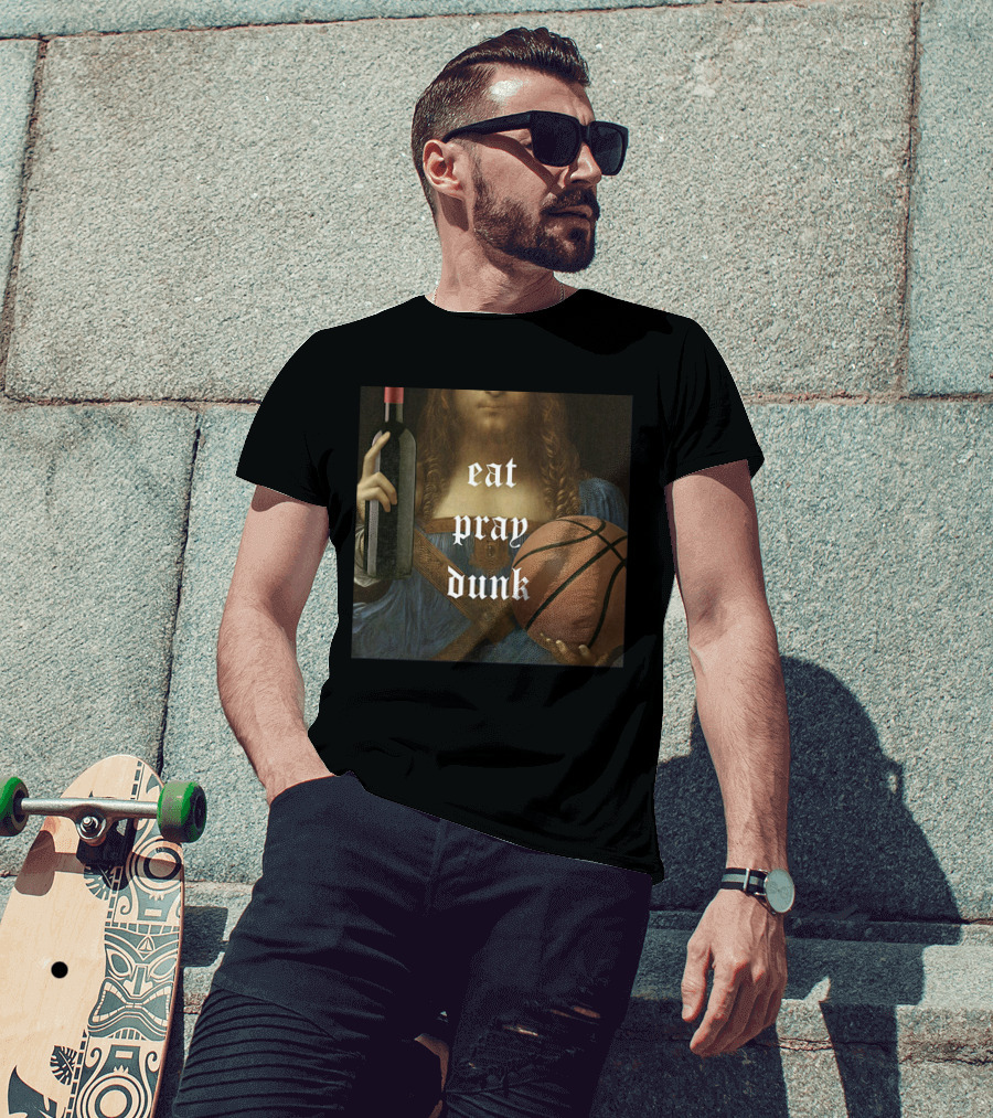 Eat Pray Dunk Old Man And The Three Merch T-Shirt