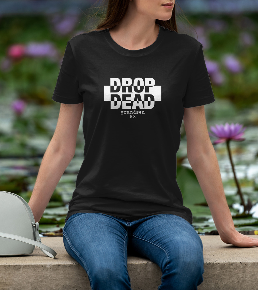 DROP DEAD Grandson Xx T-Shirt