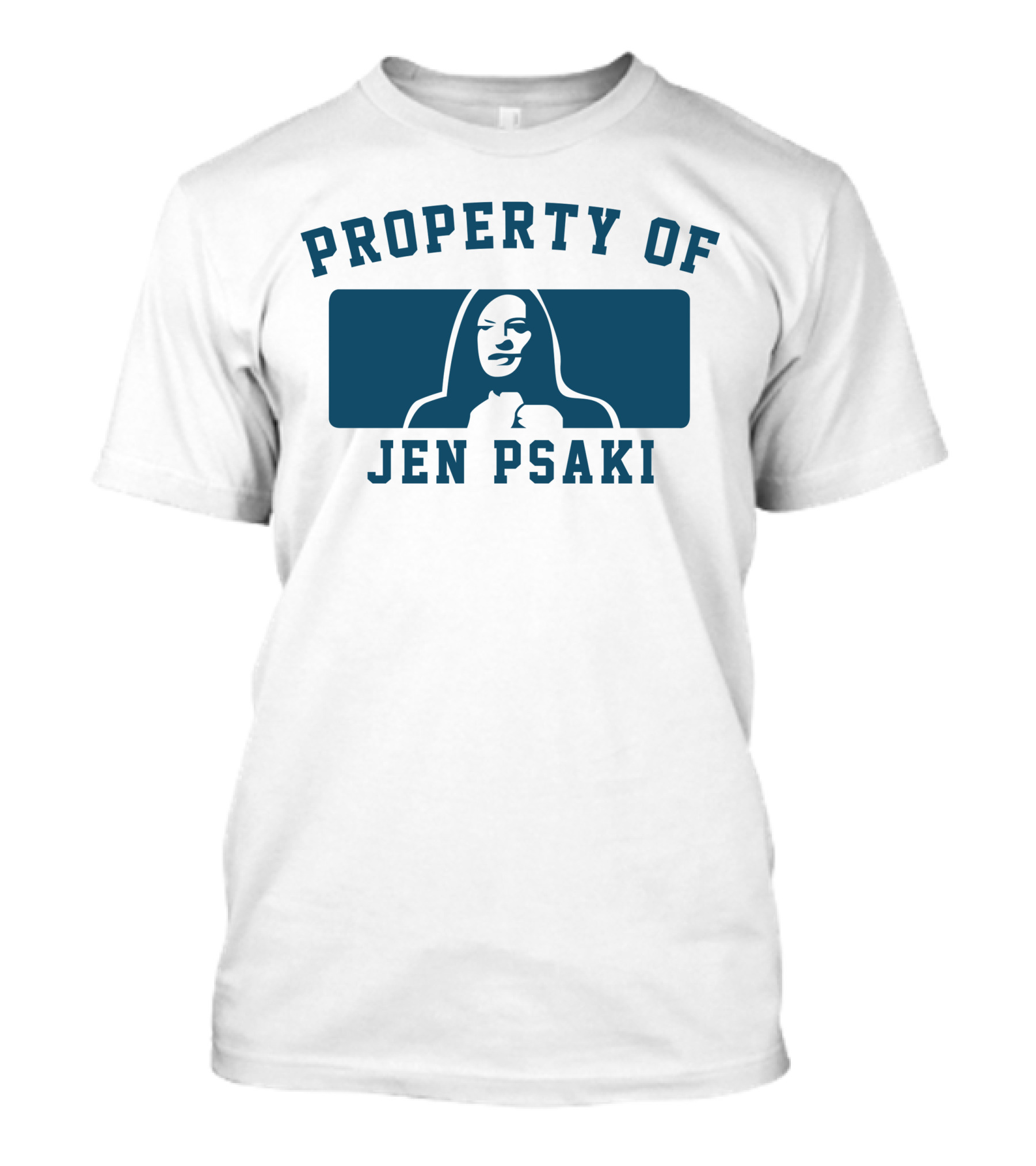 Property Of Jen Psaki T-Shirt