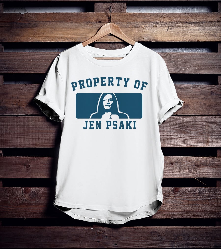 Property Of Jen Psaki T-Shirt