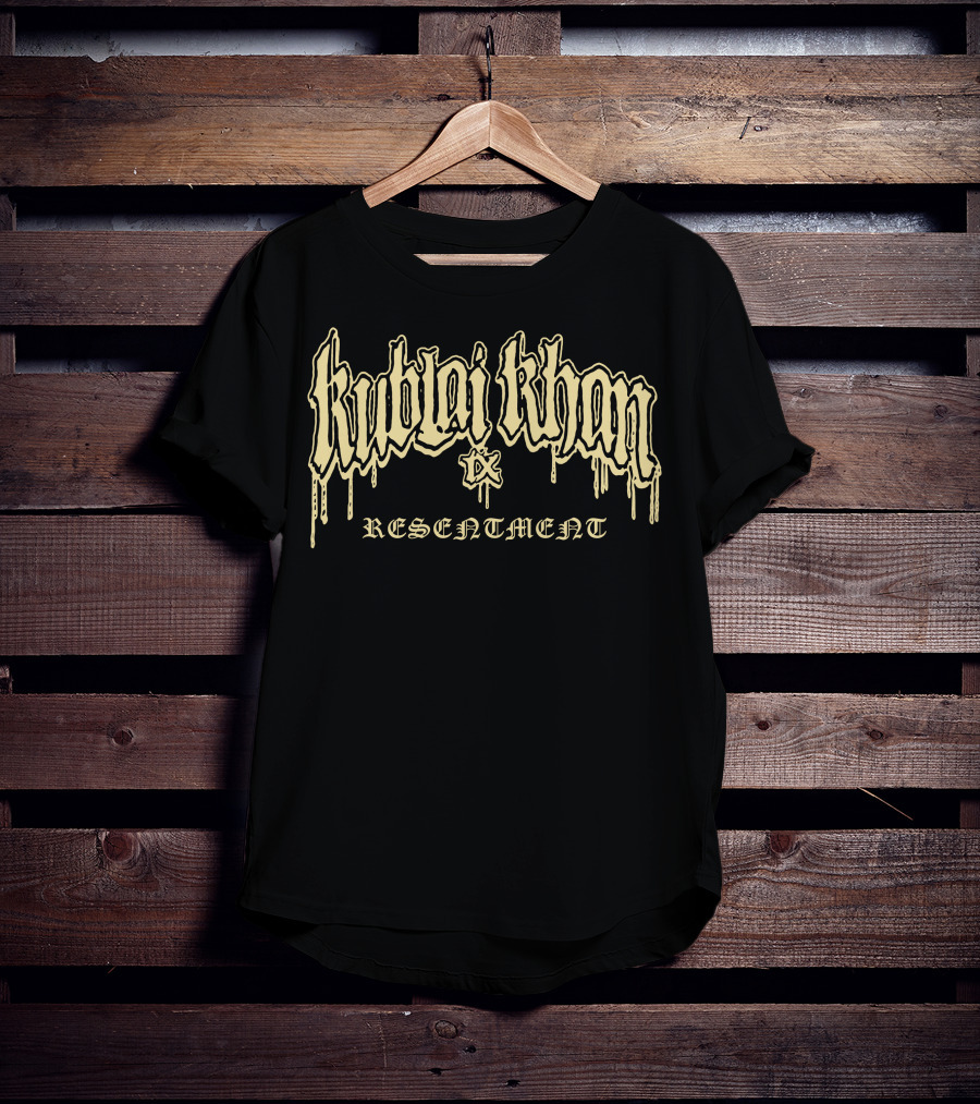 Kublai Khan TX Resentment Merch T-Shirt