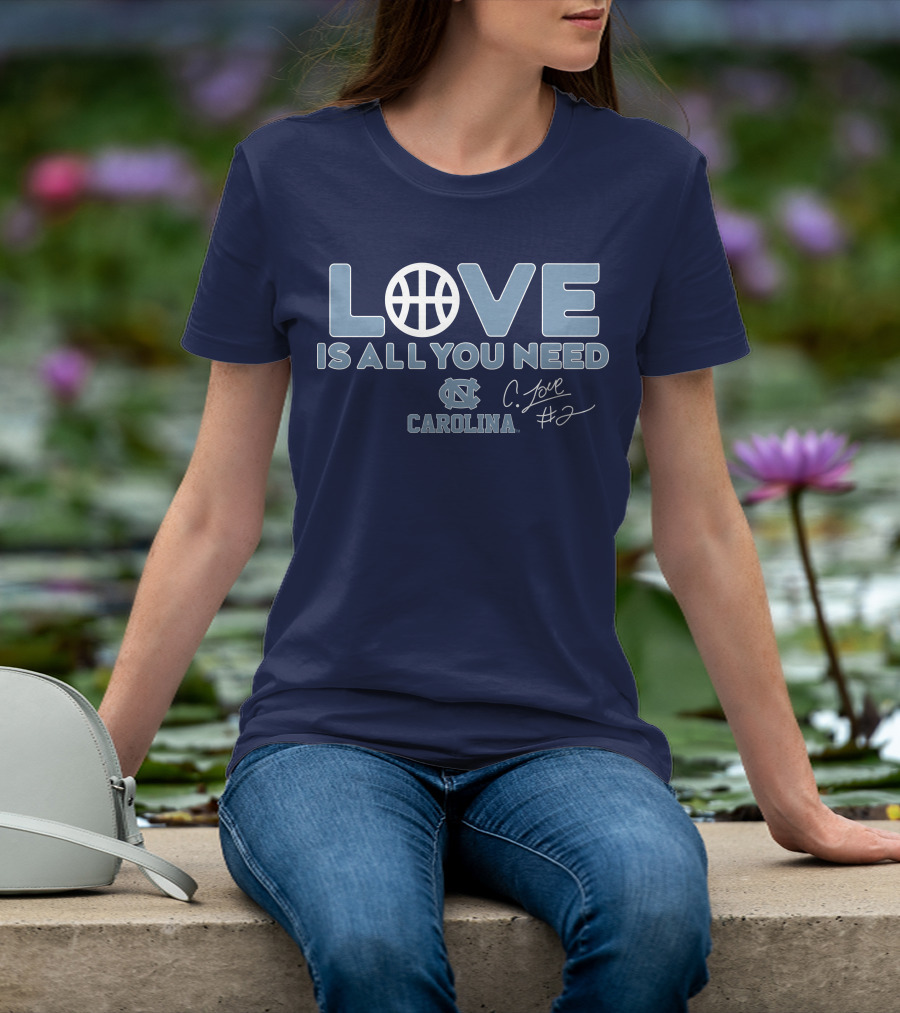 LOVE Is All You Need Carolina C. Love #2 T-Shirt