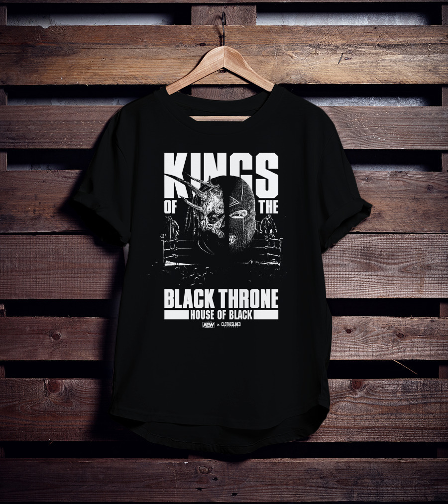 KINGS OF THE BLACK THRONE HOUSE OF BLACK AEW CLOTHESLINED T-Shirt