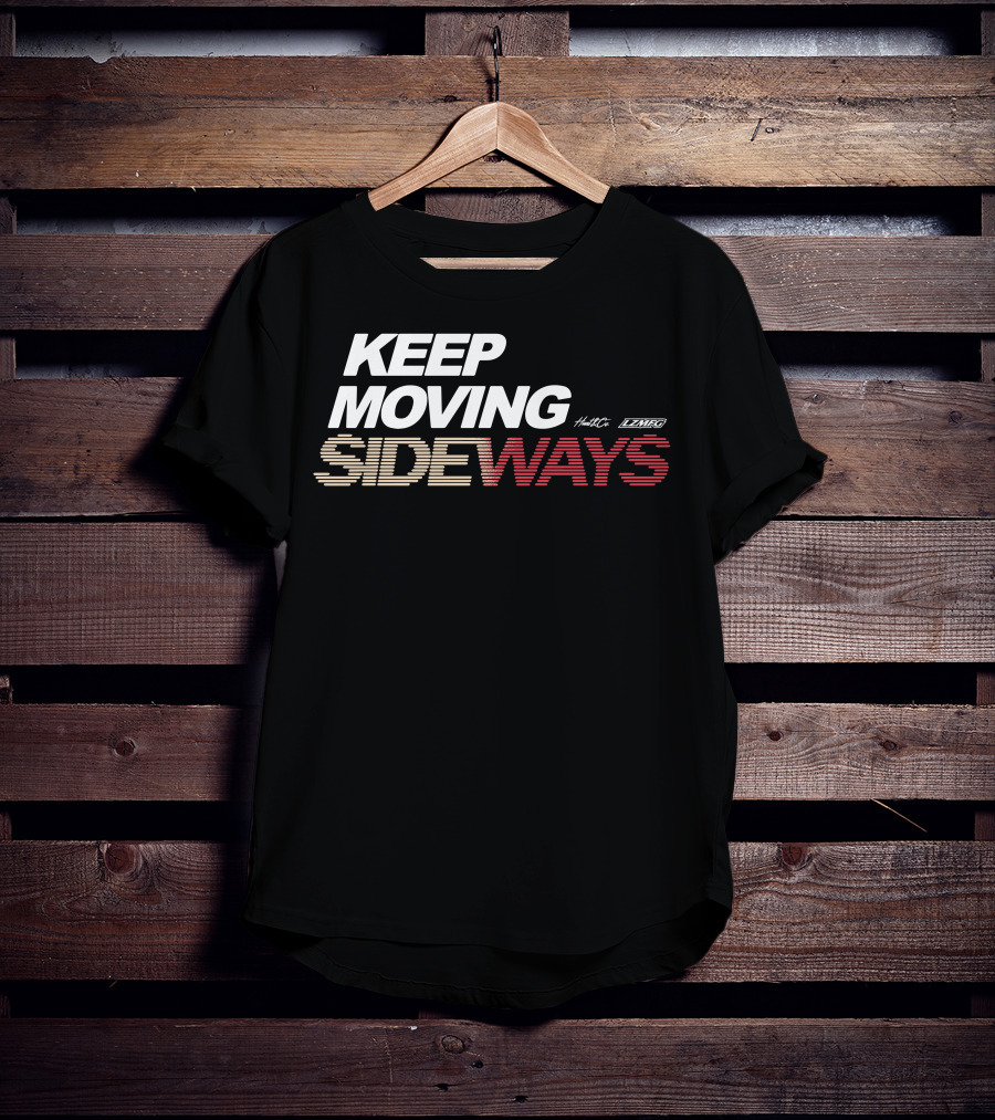 KEEP MOVING SIDEWAYS Hunt LZMFG T-Shirt