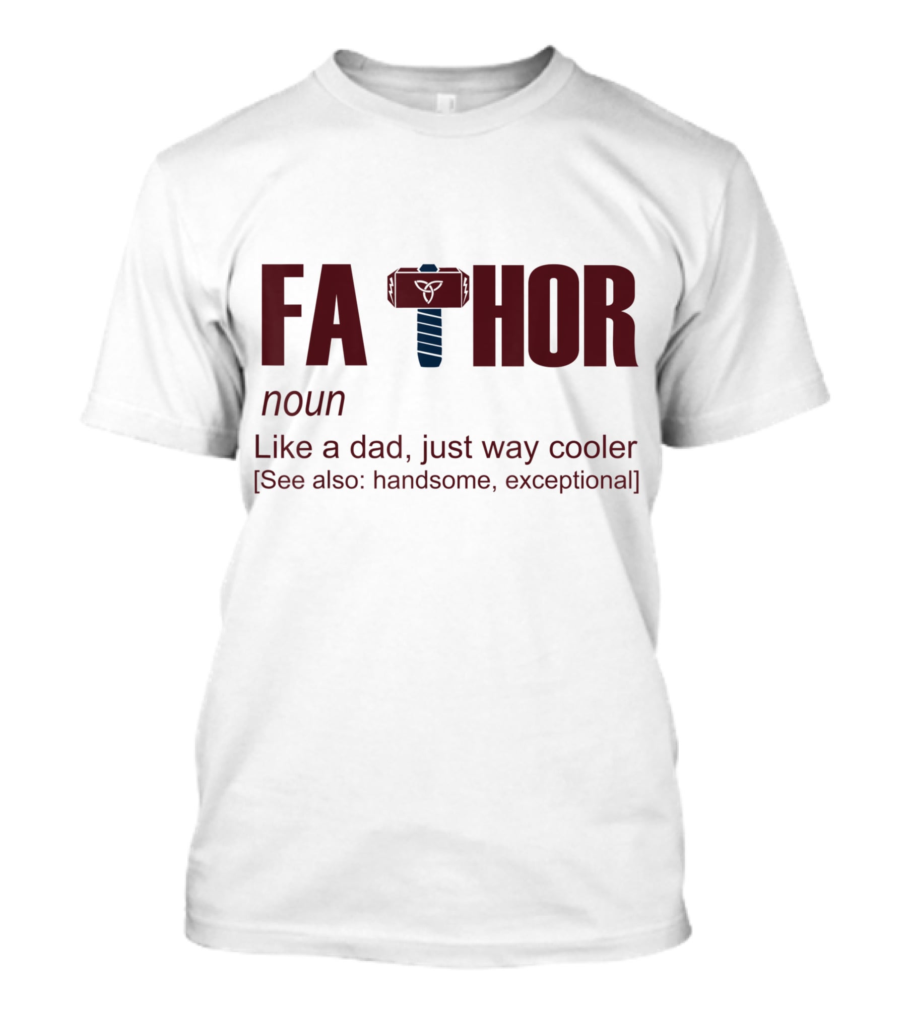 Fathor Father Day Like A Dad Just Way Cooler Hammer T-Shirt
