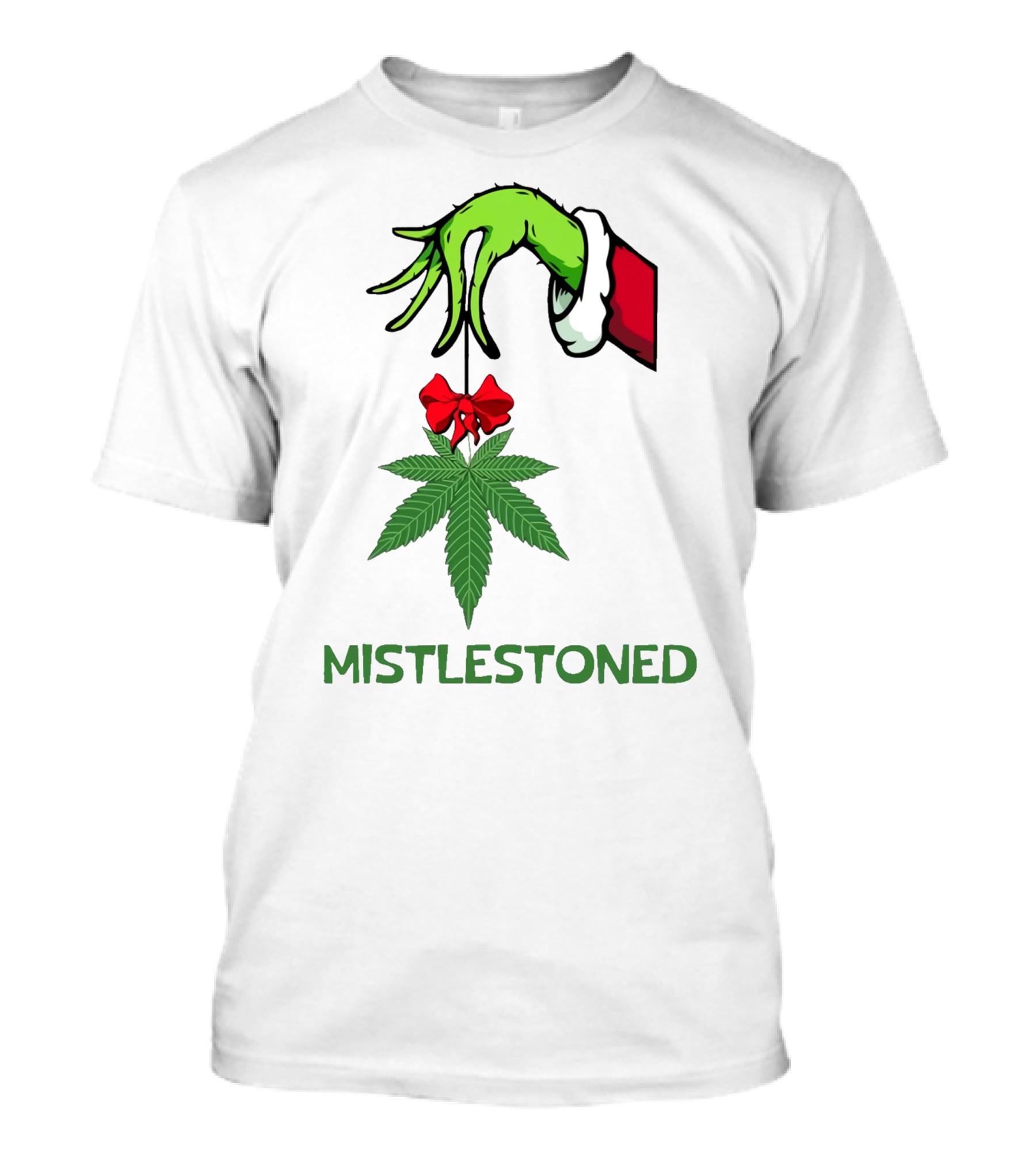 Mistlestoned Grinch Hand Holding Marijuana Leaf Christmas T-Shirt