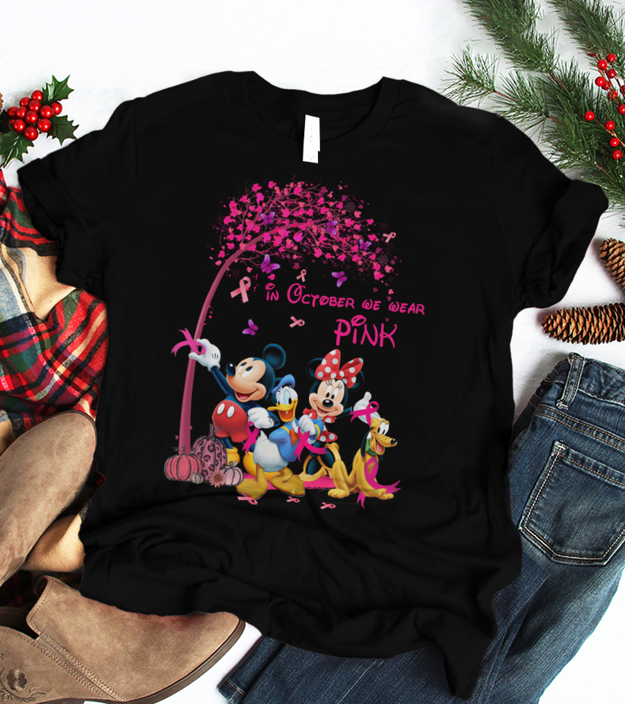 Mickey And Friends In October We Wear Pink Breast Cancer Awareness T-Shirt