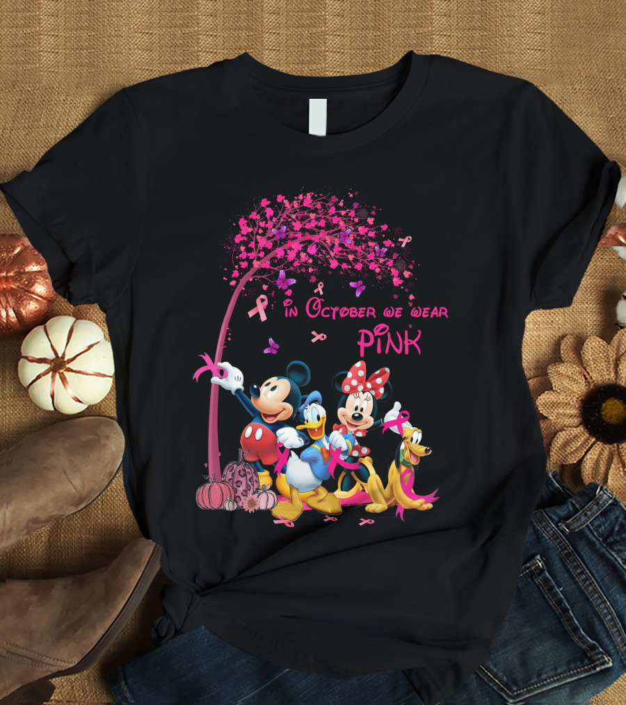 Mickey And Friends In October We Wear Pink Breast Cancer Awareness T-Shirt