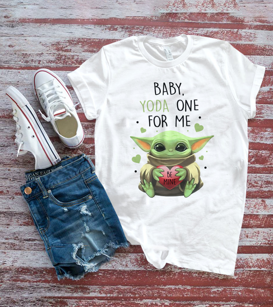 Baby Yoda One For Me Be Mine T-Shirt