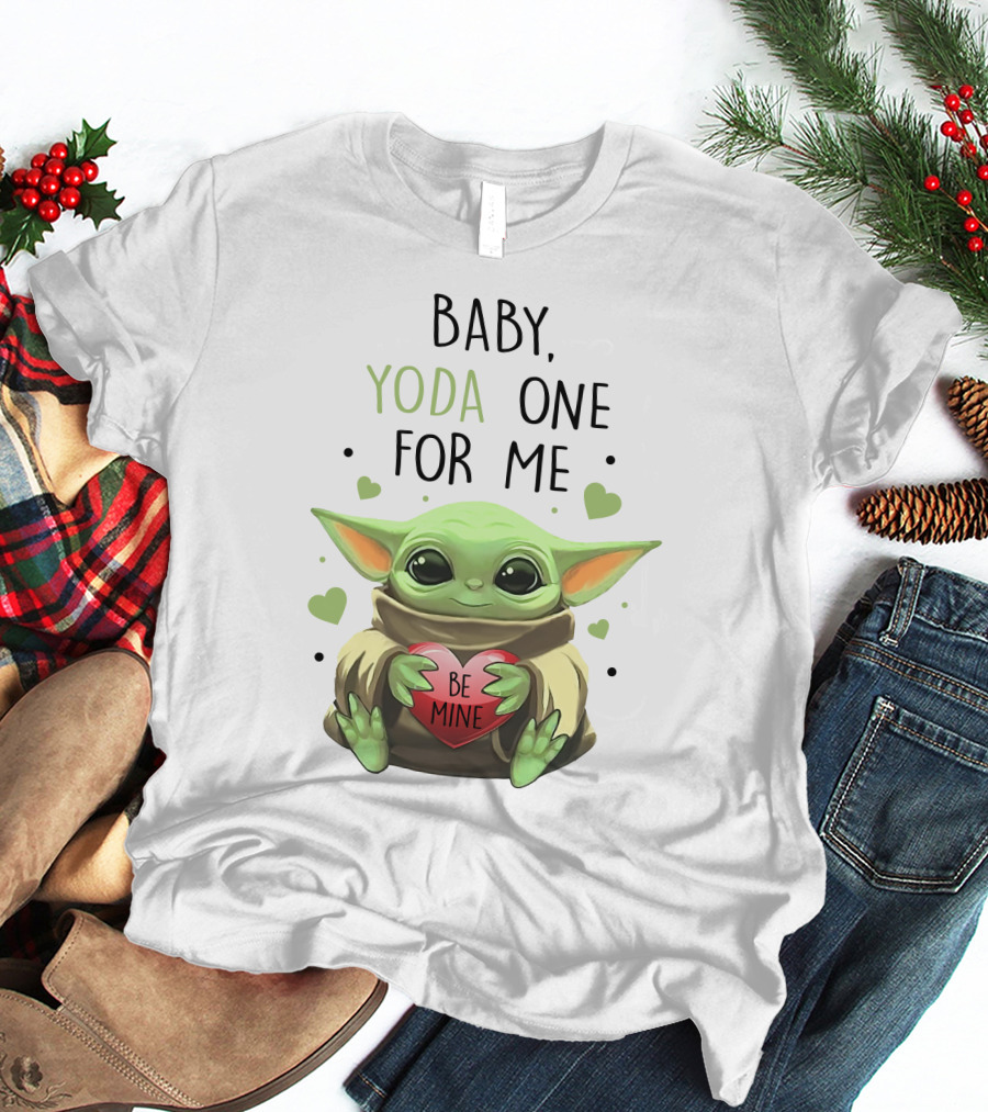 Baby Yoda One For Me Be Mine T-Shirt