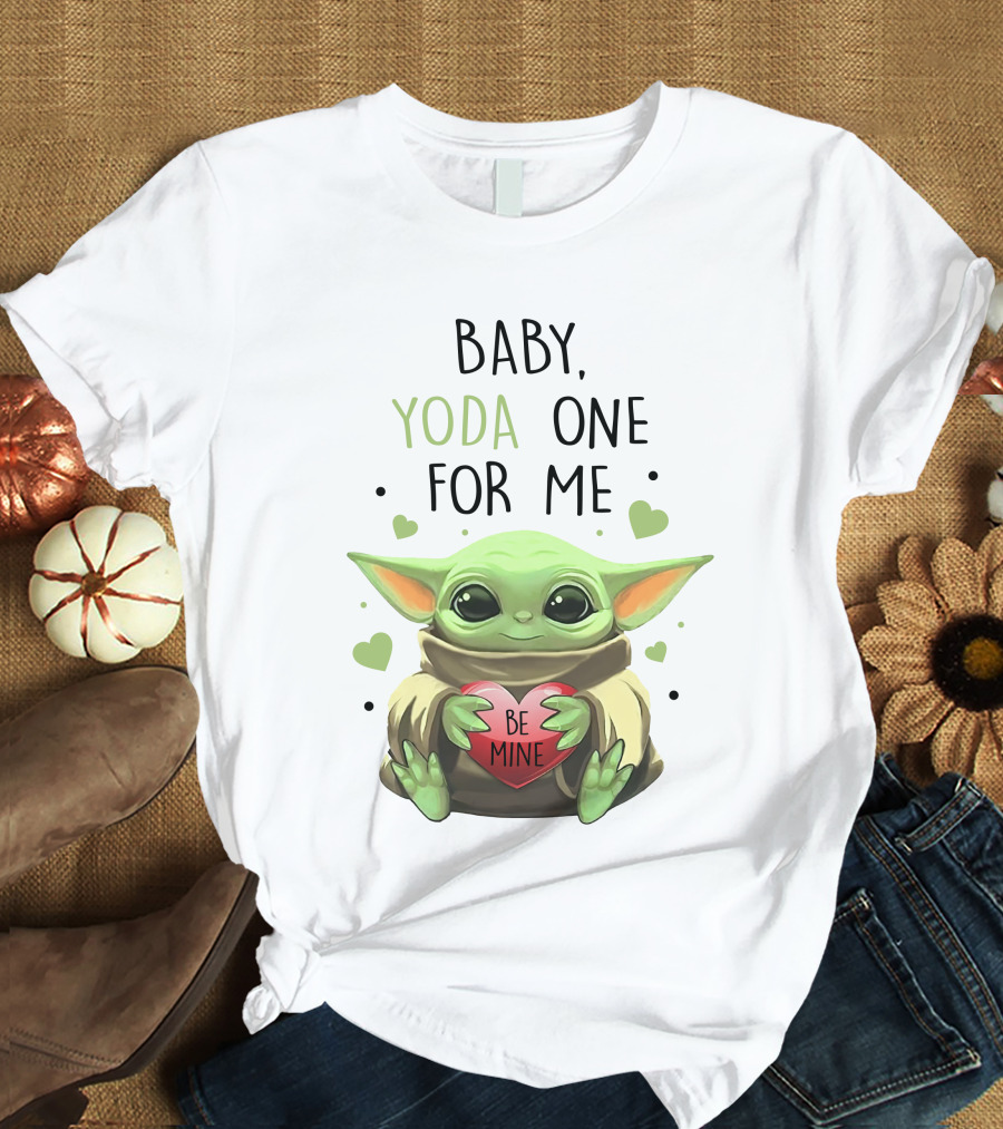 Baby Yoda One For Me Be Mine T-Shirt