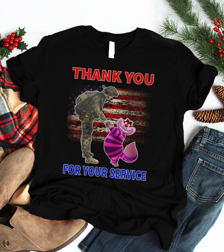 Cheshire Cat Thank You For Your Service Soldier With American Flag Background T-Shirt